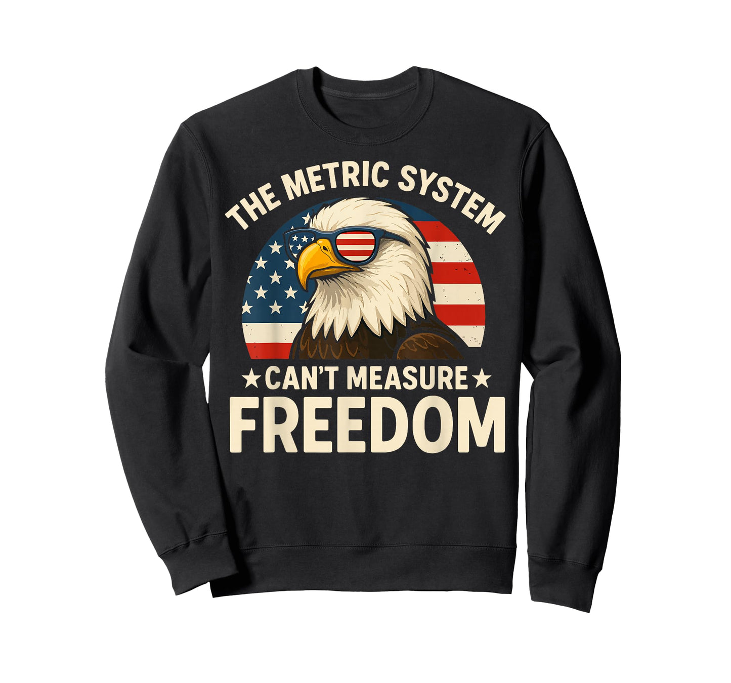 The Metric System Can't Measure Freedom Eagle USA Flag Meme T-Shirt