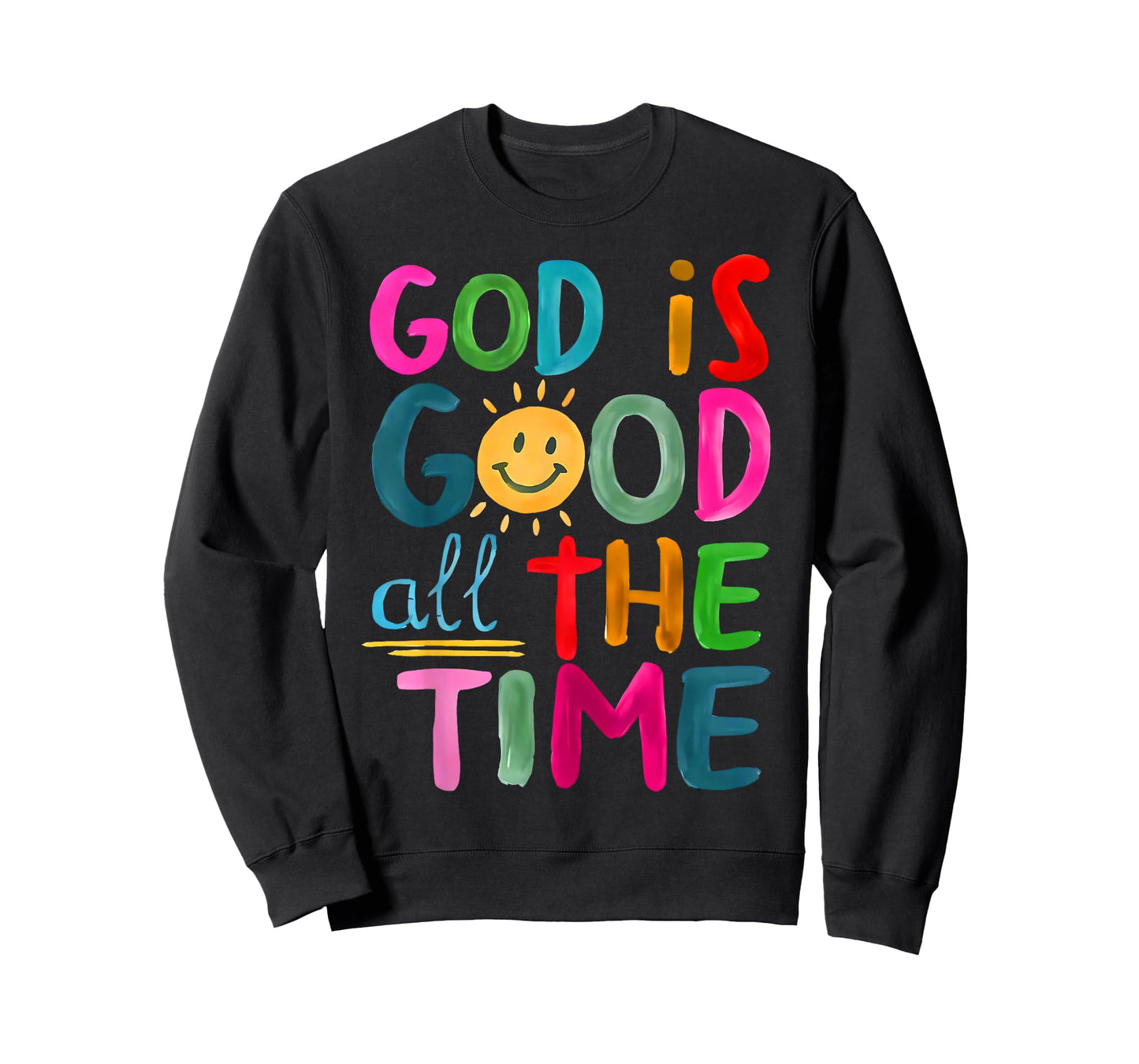 God is Good All The Time Faith-Based Christian Bible Verse T-Shirt
