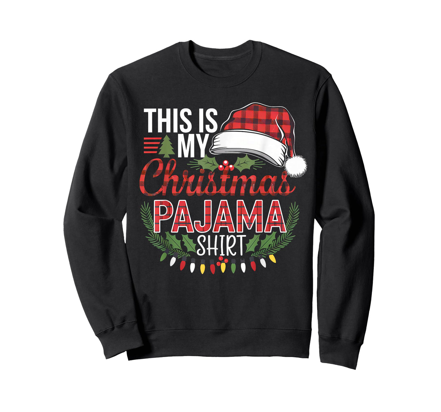 This Is My Christmas Pajama Shirt Funny Xmas PJs Mens Womens T-Shirt