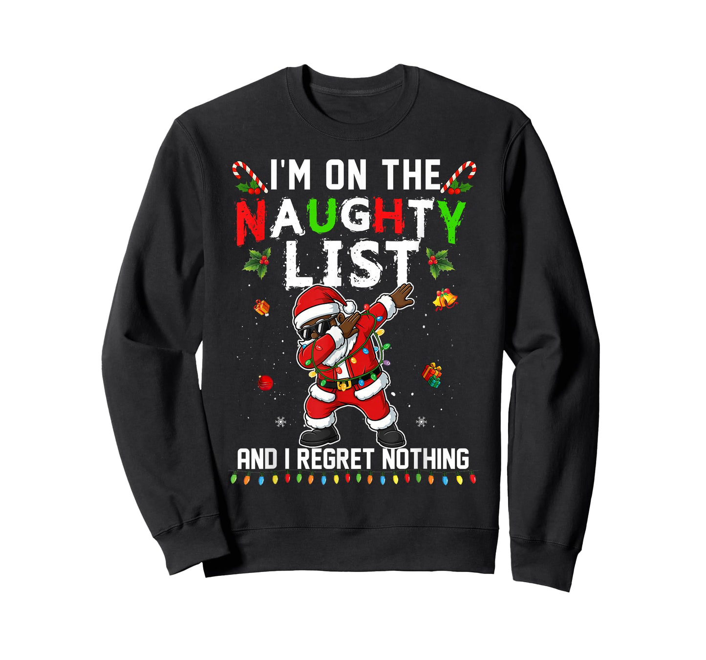 I'm On The Naughty List Christmas Santa Claus Black Dabbing T-Shirt