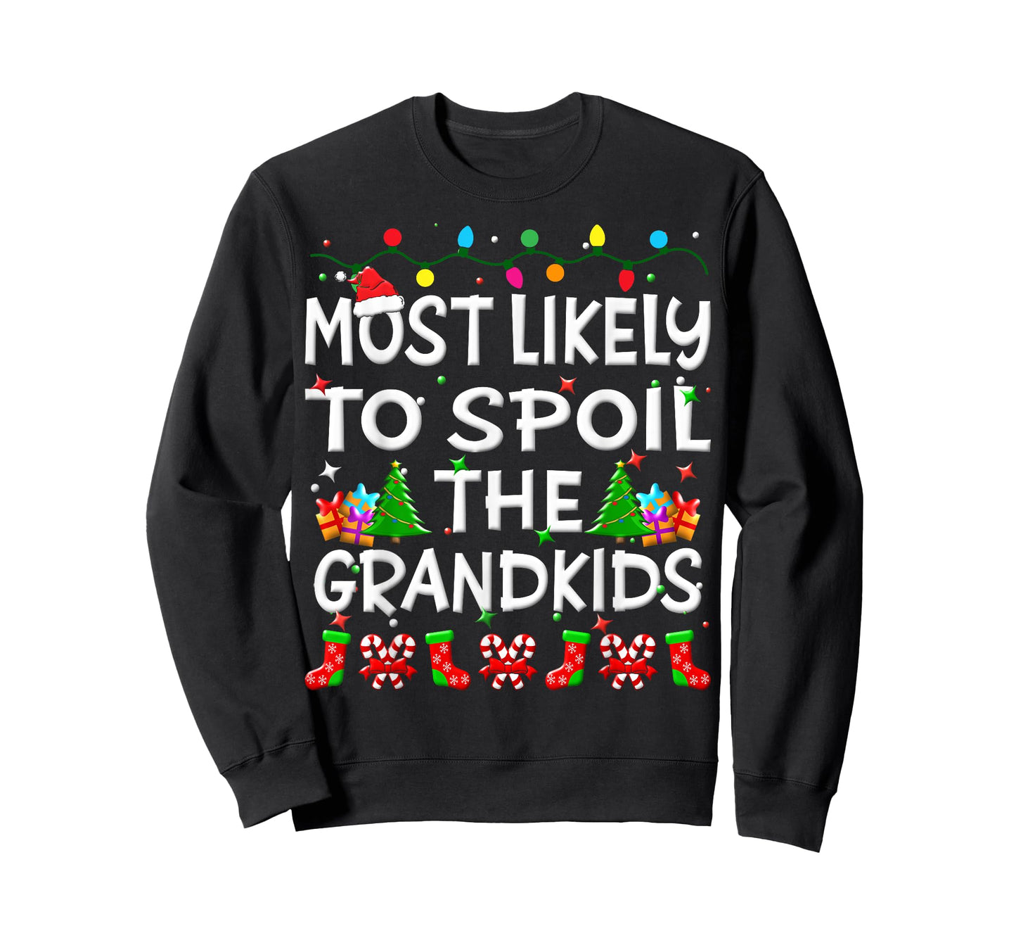 Most Likely To Spoil The Grandkids Christmas Family Funny T-Shirt