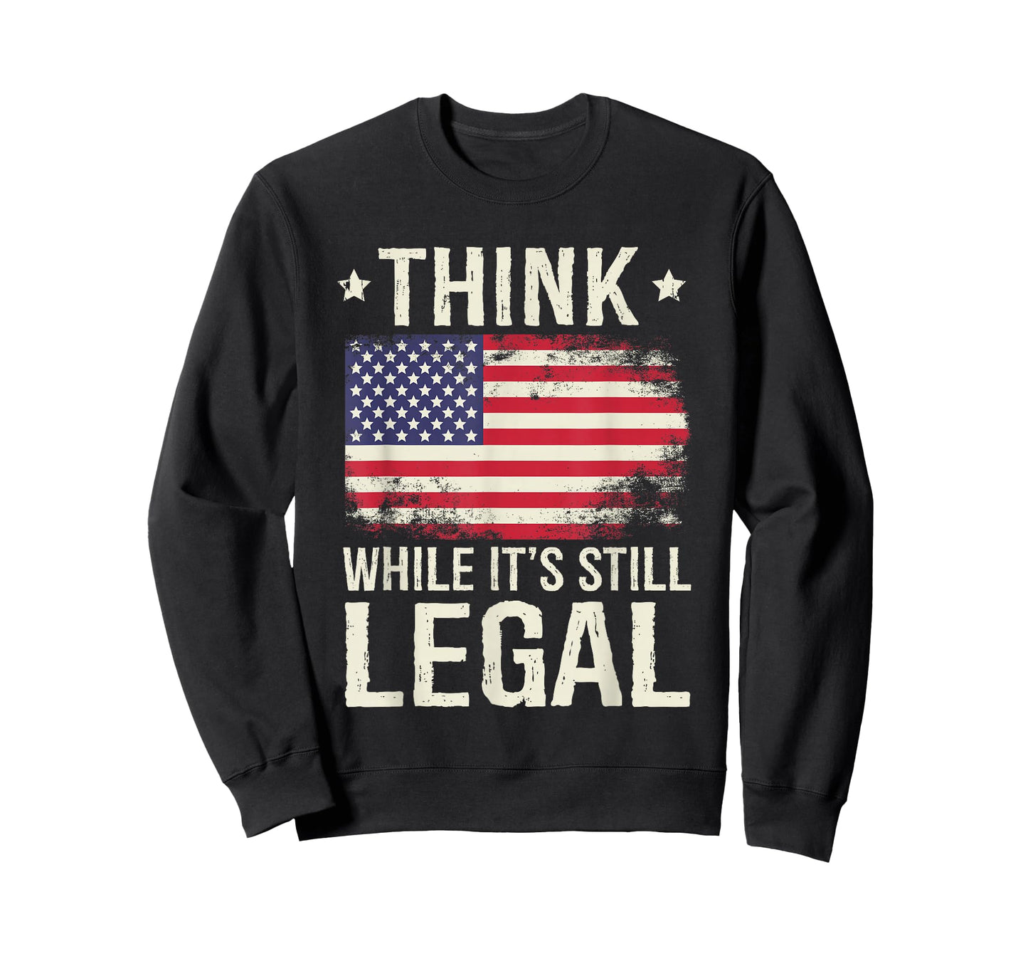 Think While It's Still Legal USA T-Shirt