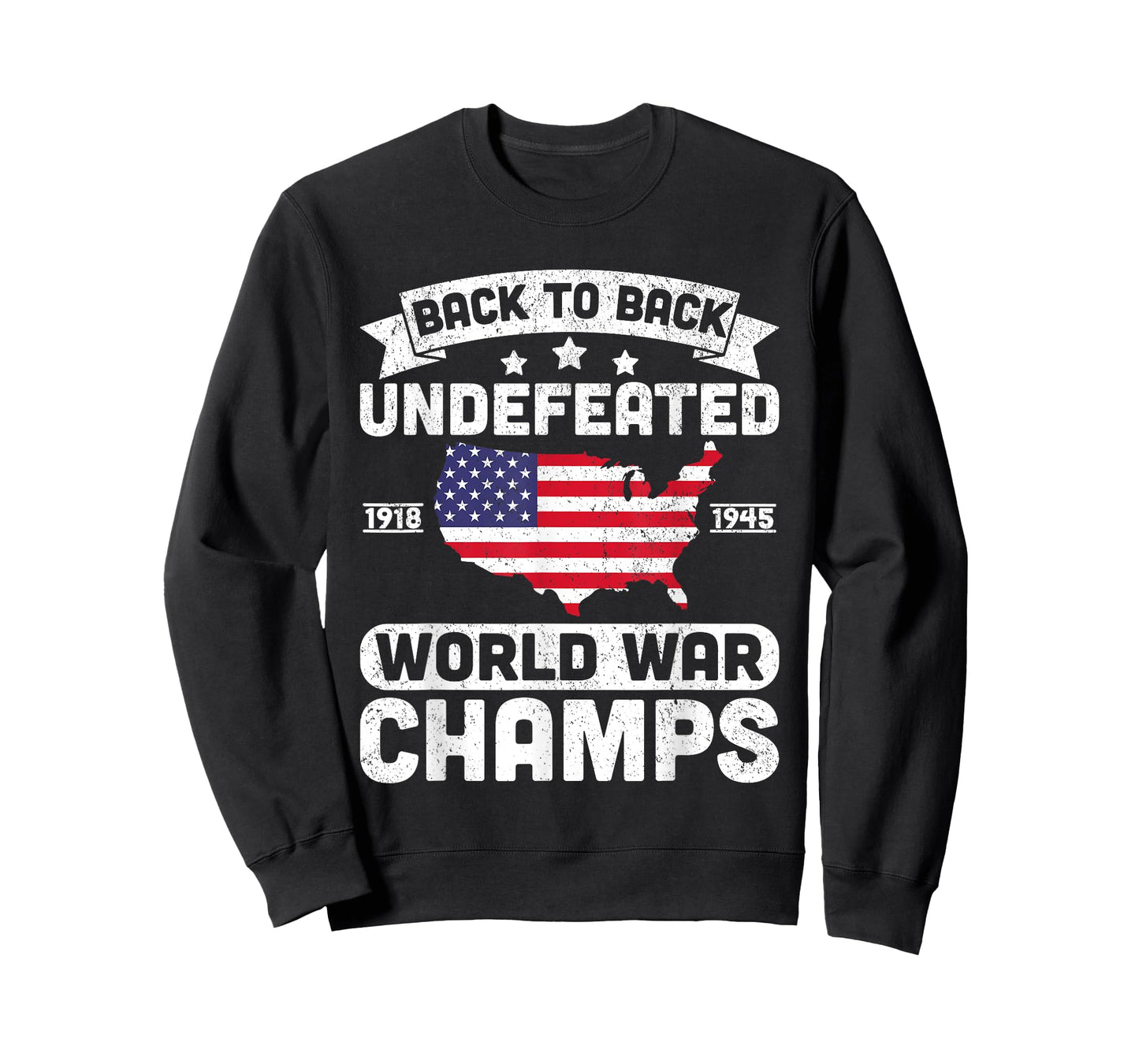 Back to Back Undefeated World War Champs 4th Of July Patriot T-Shirt