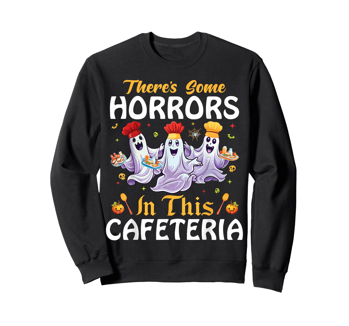 Lunch Lady Halloween There's Some Horrors In This Cafeteria T-Shirt