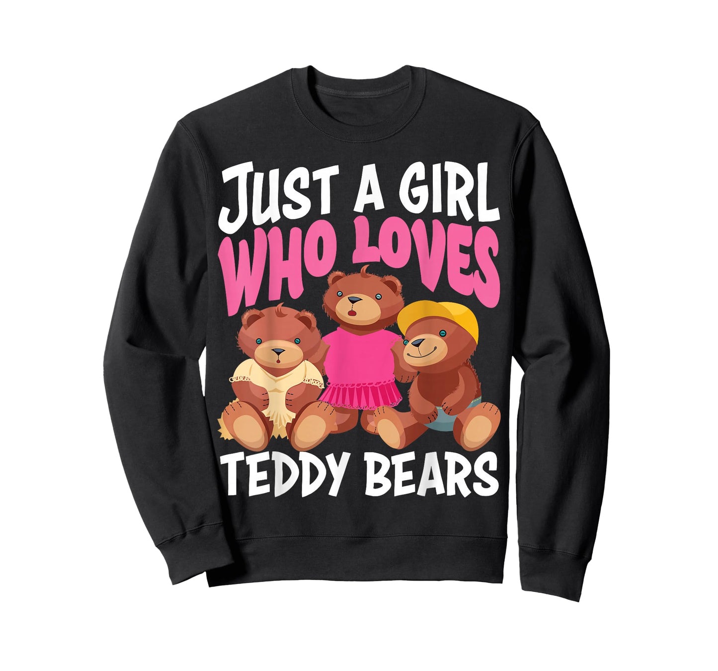 Funny Just A Girl Who Loves Teddy Bears Gift Love Plush Toys T-Shirt