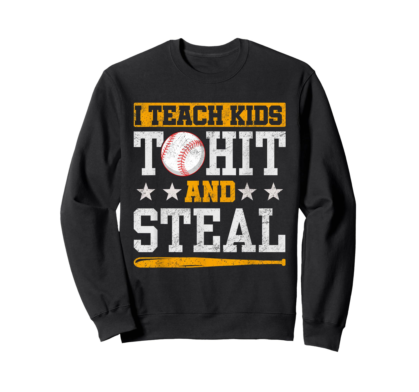 I Teach Kids To Hit And Steal Baseball Coach T-Shirt