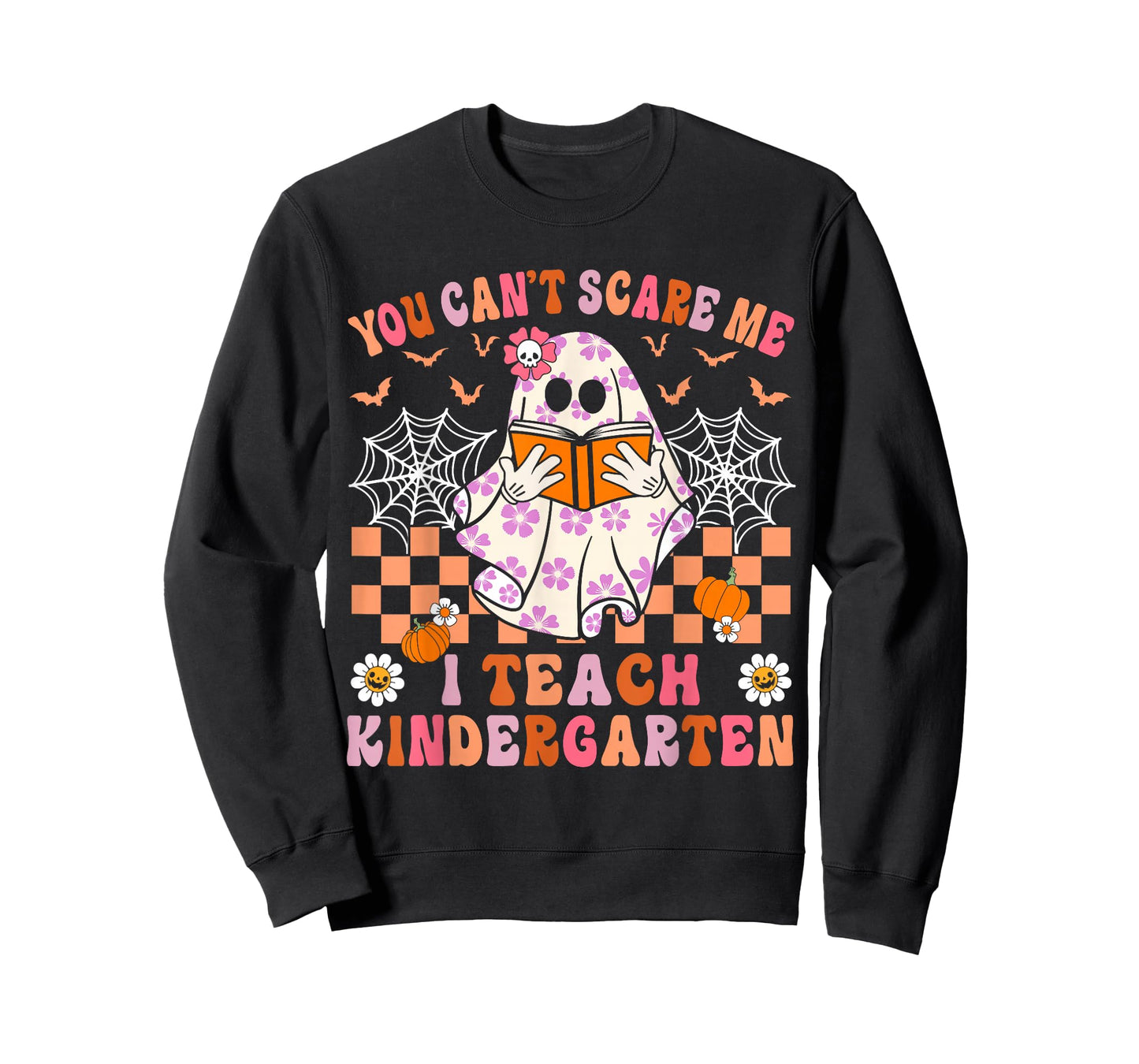 You Cant Scare Me I Teach Kindergarten Teacher Halloween T-Shirt