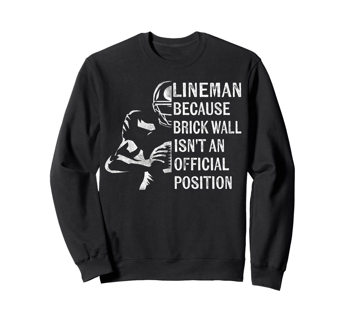 Brick Wall Isn't An Official Position Football Lineman Gifts T-Shirt