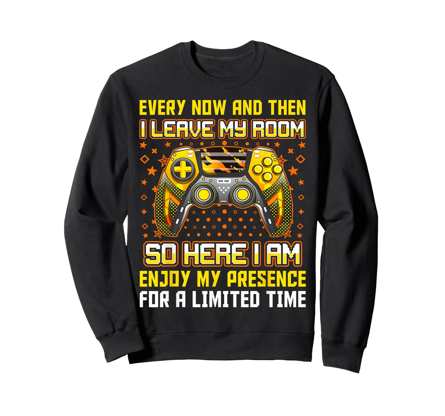 Every Now And Then I Leave My Room Funny Gamer Gaming T-Shirt