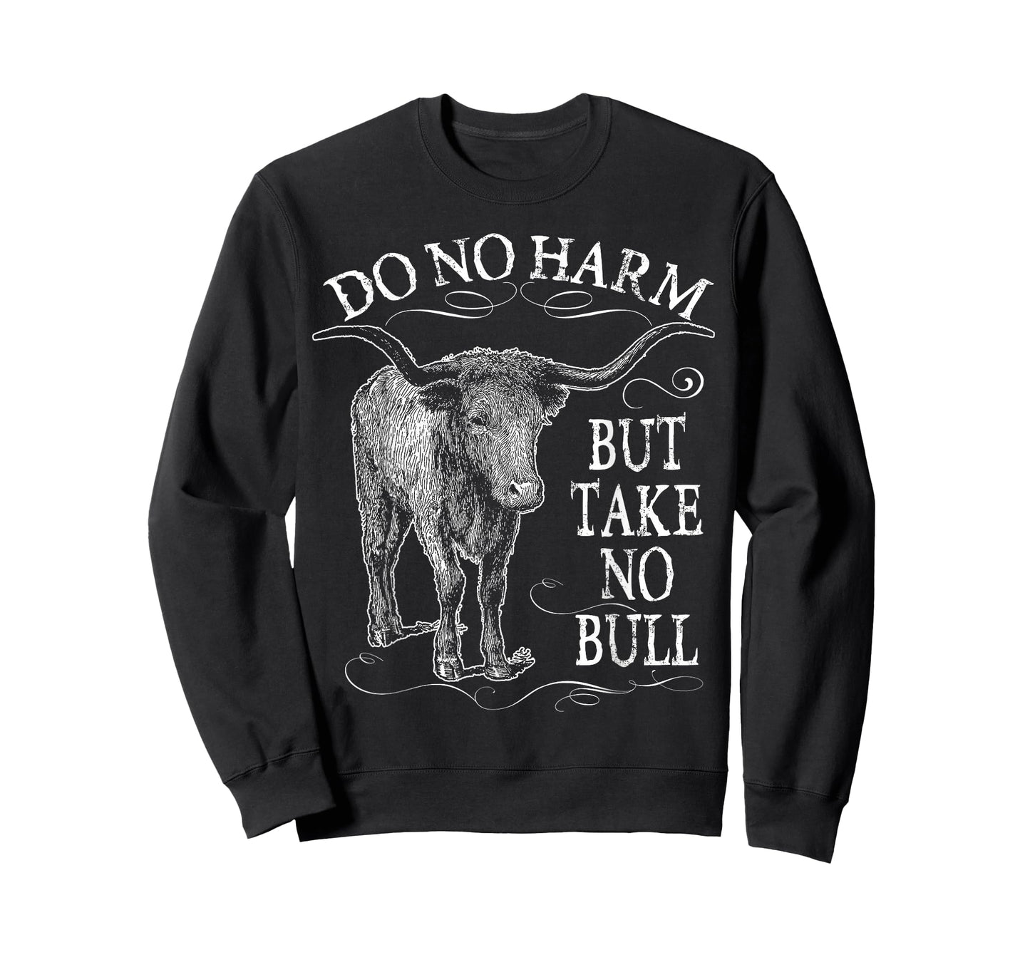 Do No Harm But Take No Bull Gift T-shirts Dad Mom Wife Nana T-Shirt