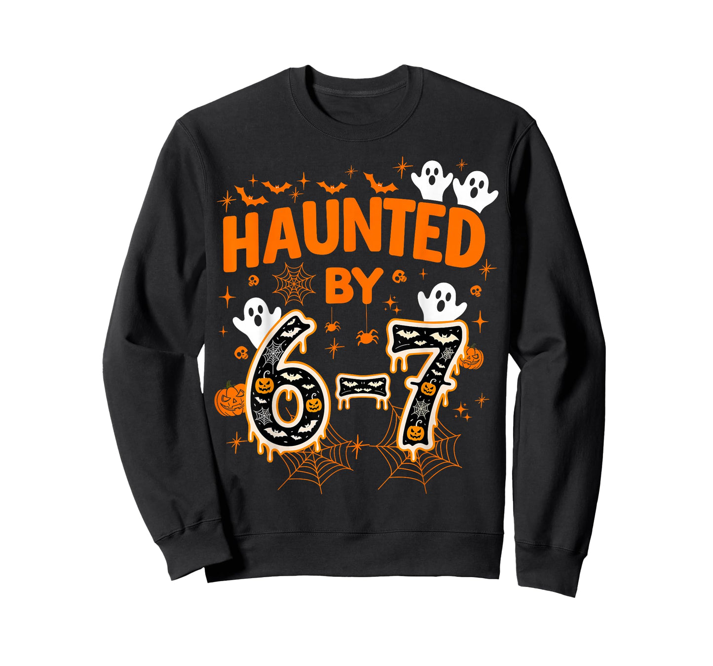 Haunted by 67 Funny Six Seven Meme Spooky Ghost Halloween T-Shirt