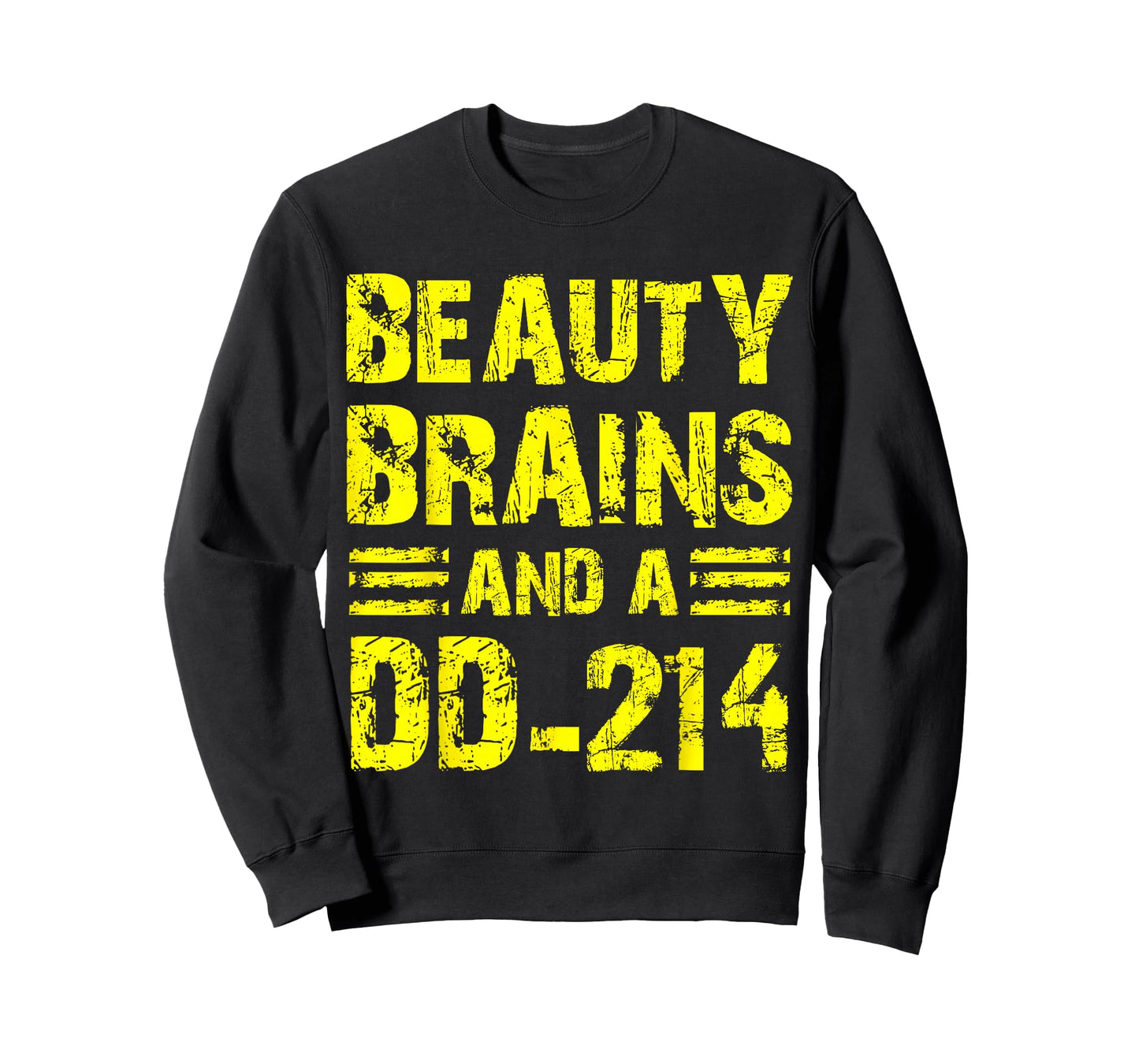 Beauty Brains And A Dd-214 Military Veteran Retired T-Shirt