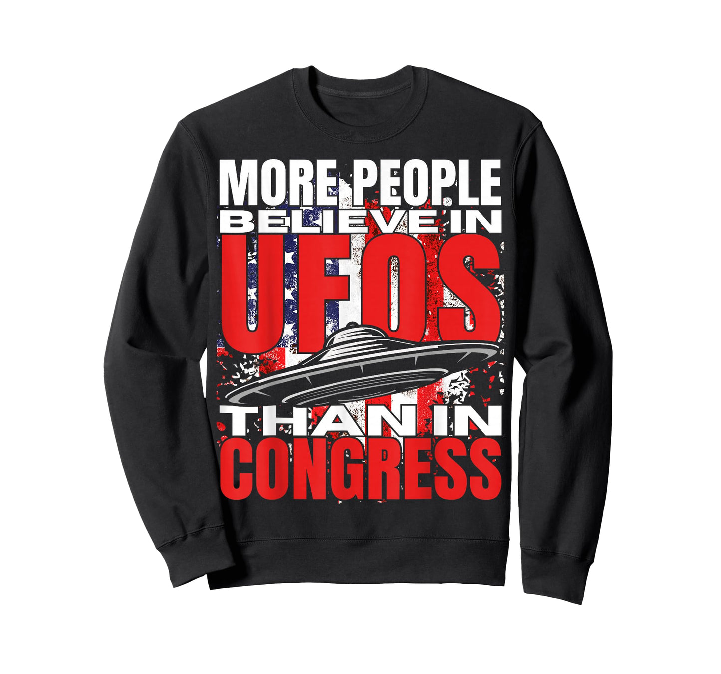 Funny American UAP People Believe in UFOS Than in Congress T-Shirt