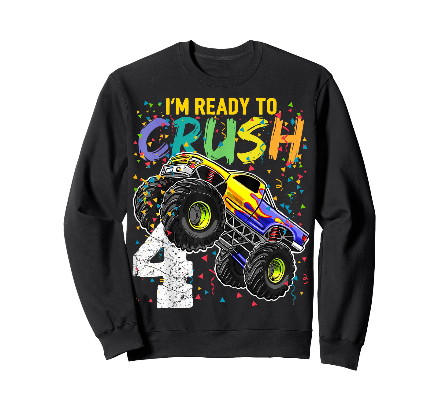I'm Ready to Crush 4 Monster Truck 4th Birthday Boys Gift T-Shirt