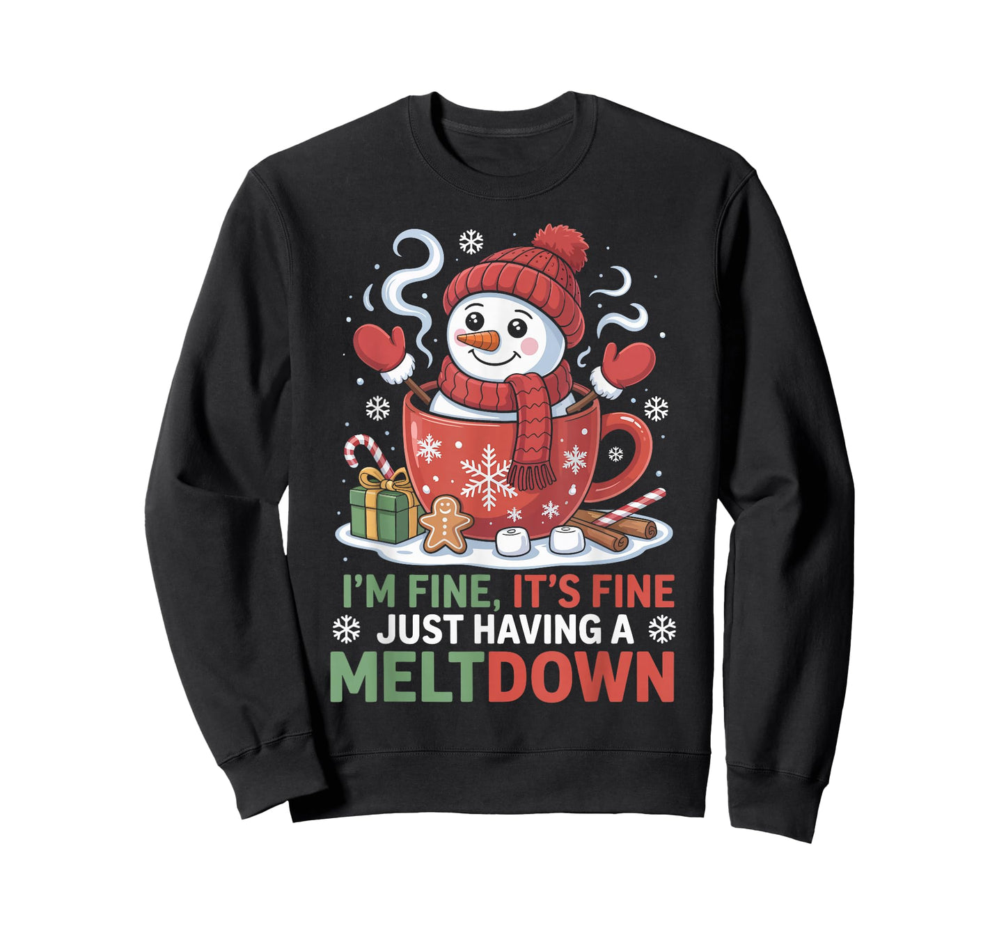 I’m Fine It’s Fine Just Having A Meltdown Christmas T-Shirt