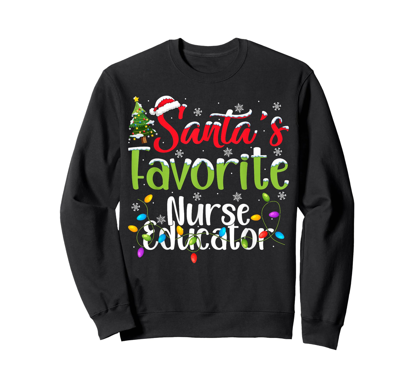 Santa Favorite Nurse Educator Christmas Lights Funny Xmas T-Shirt