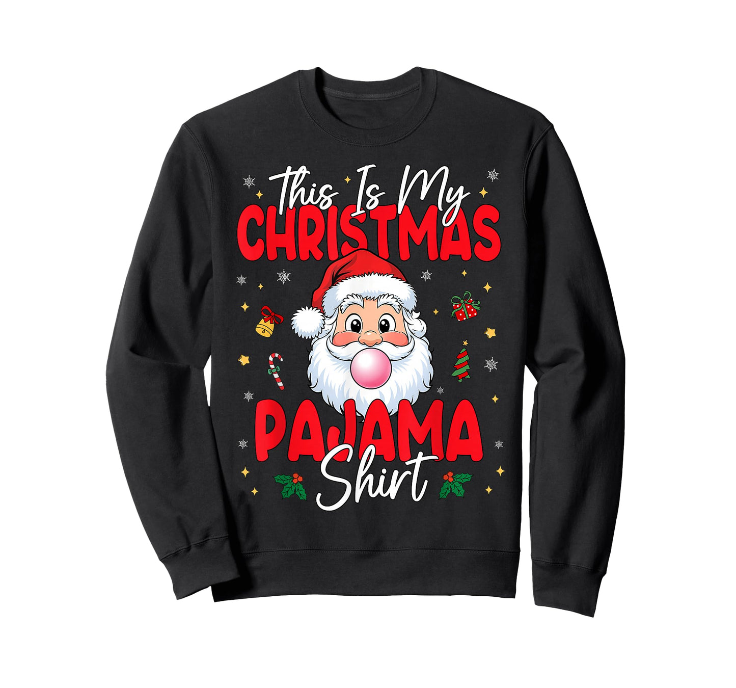 This is My Christmas Pajama Shirt Funny Santa Men Women Kids T-Shirt