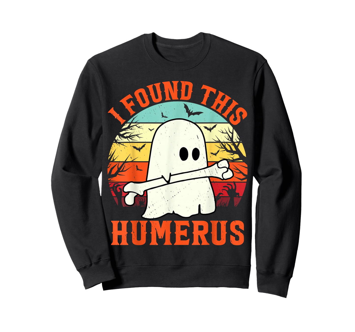 Funny Halloween I Found This Humerus Ghost bone Halloween T-Shirt