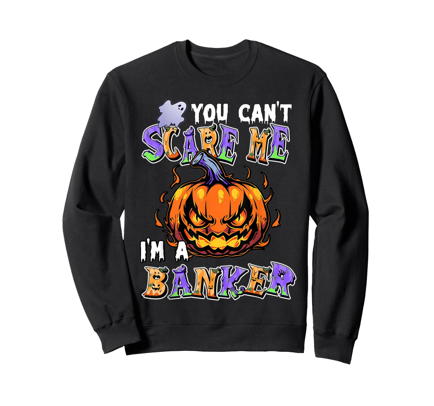 You Can't Scare Me I'm a Banker T-Shirt