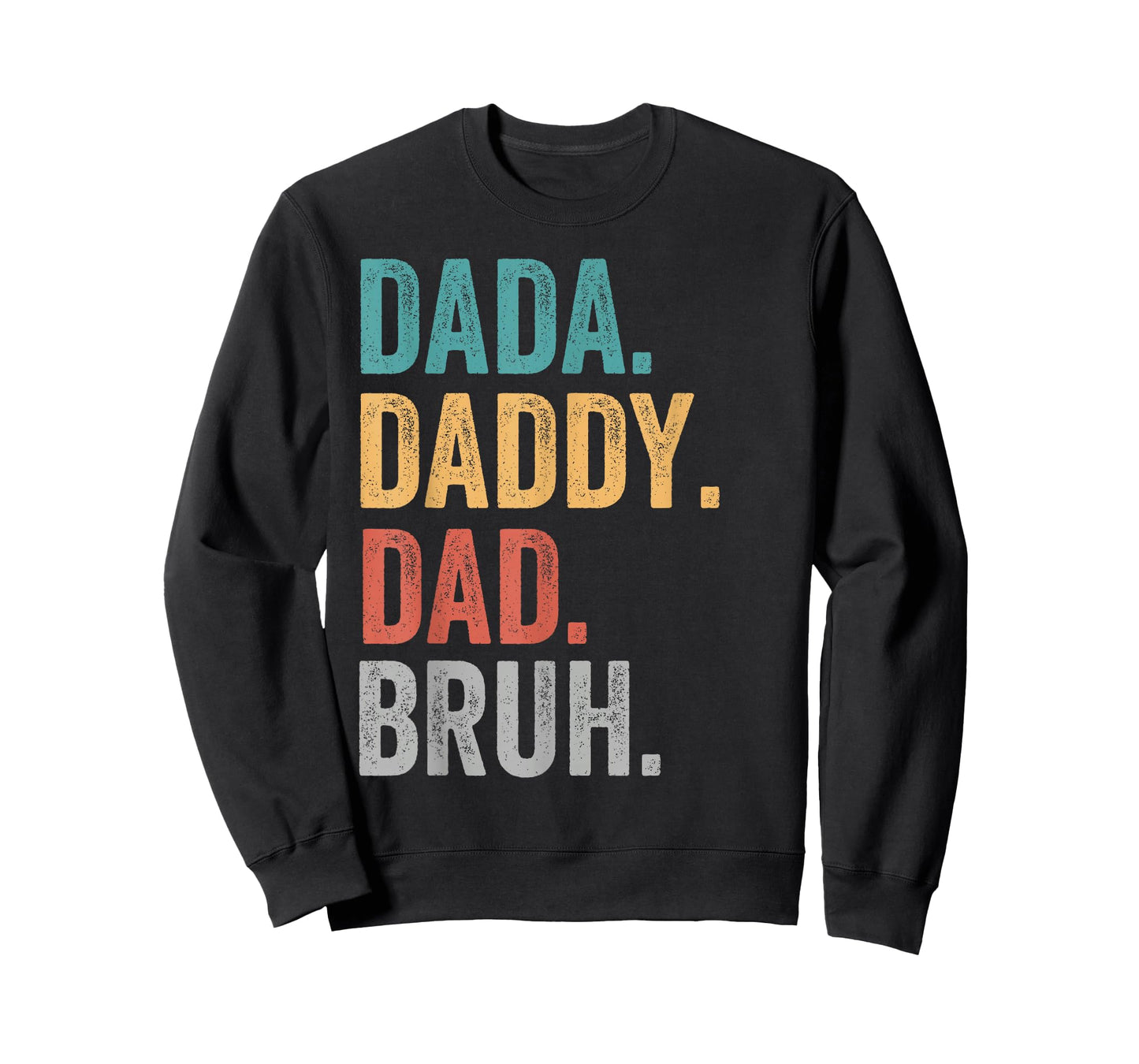 Dada Daddy Dad Bruh Fathers Day Funny Dad Bruh T-Shirt
