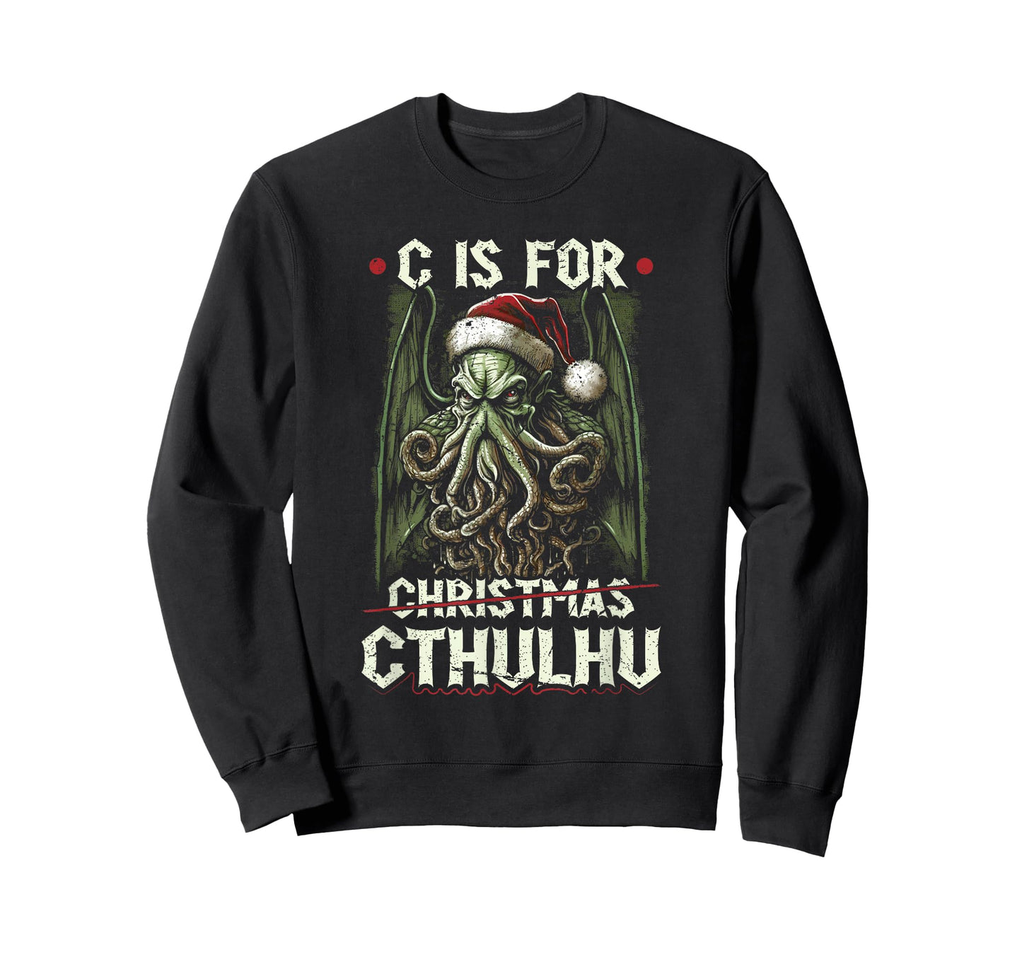 C Is For Cthulhu Christmas Cosmic Horror Cthulhu T-Shirt