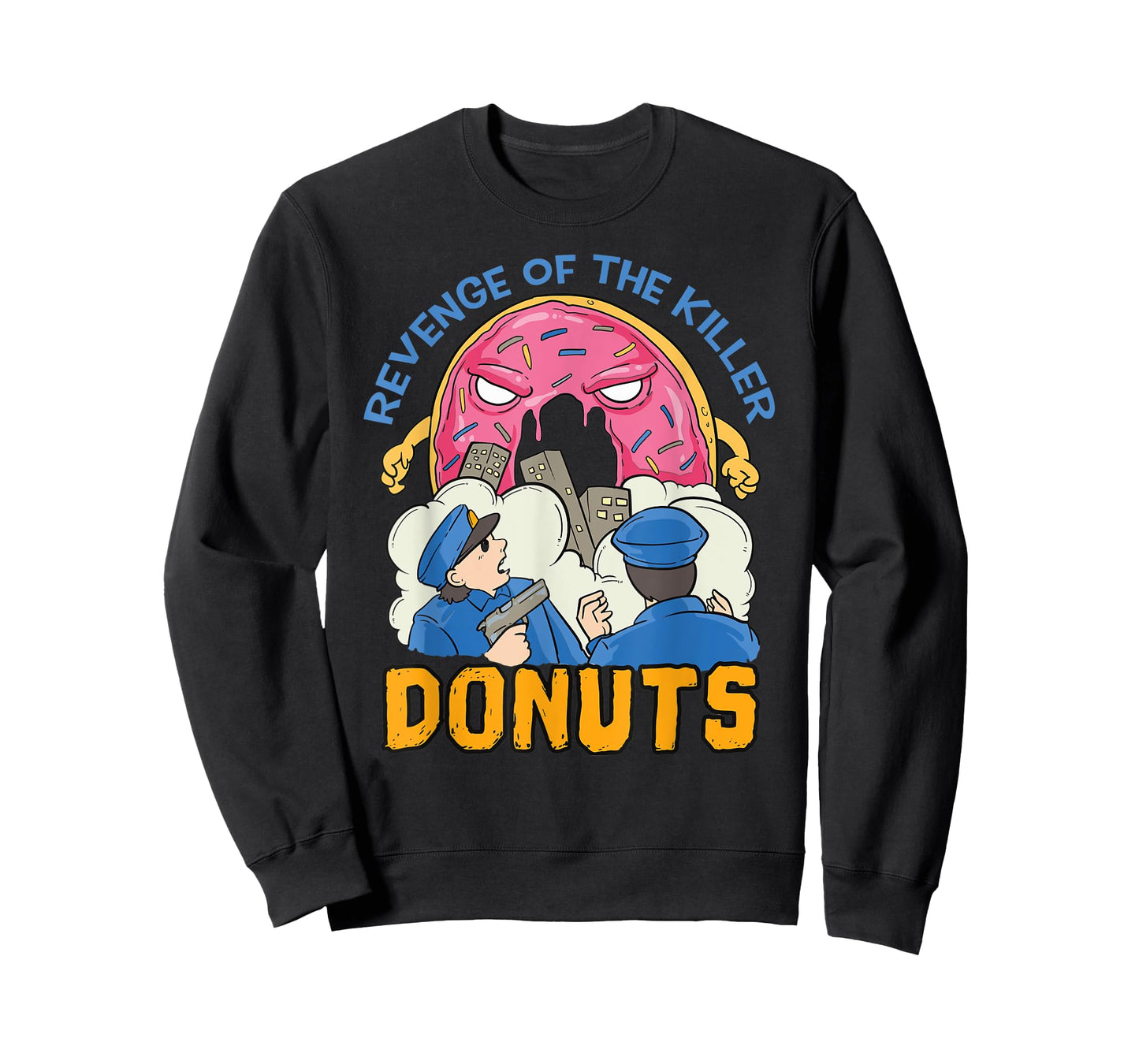 Revenge of the killer donuts funny cop gift T-Shirt