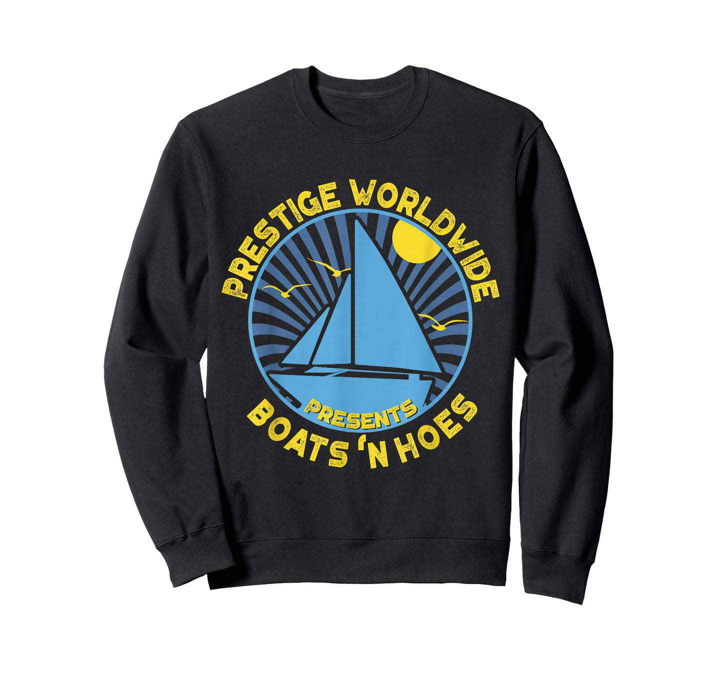 Boats 'N Hoes - Prestige Worldwide Tee T-Shirt