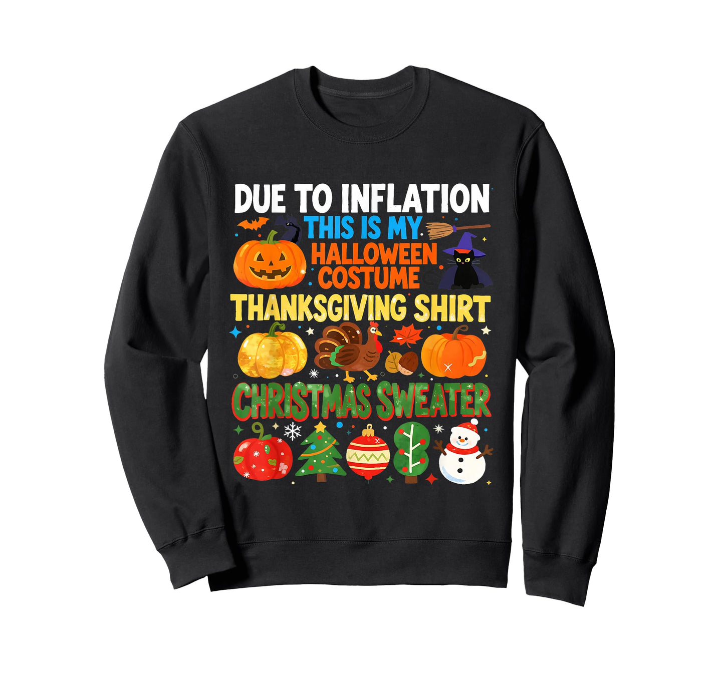 Due to Inflation Funny Holiday Costume Sweater T-Shirt