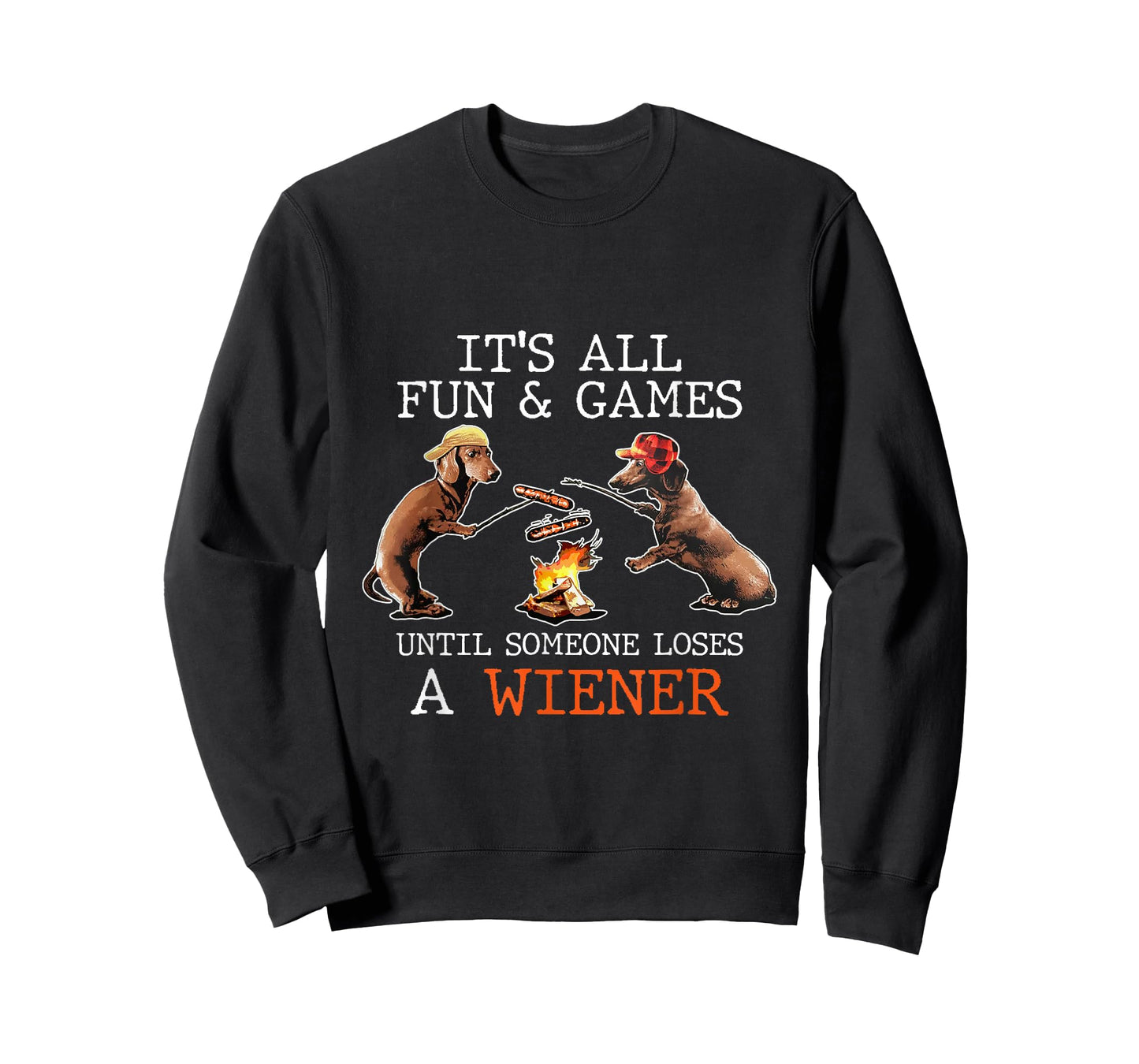 It's All Fun And Games Until Someone Loses a Wiener Camping T-Shirt