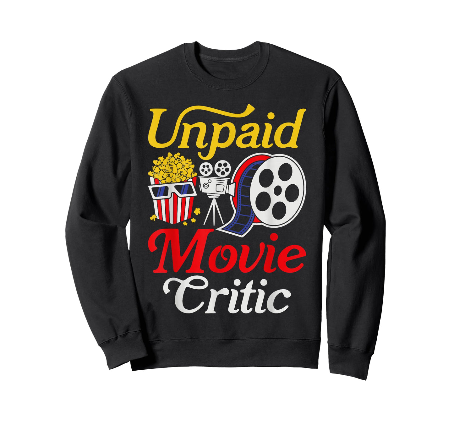 Funny Unpaid Movie Critic Cinema T-Shirt