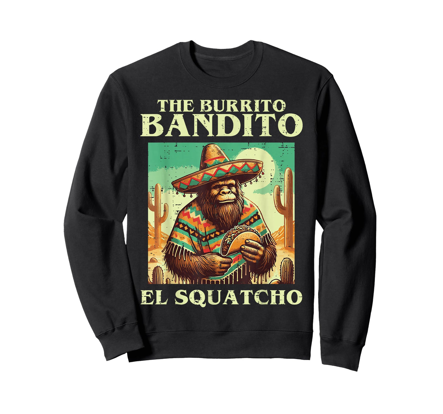 Sasquatch Burrito Bandito Bigfoot Mexican Food Men Women Kid T-Shirt