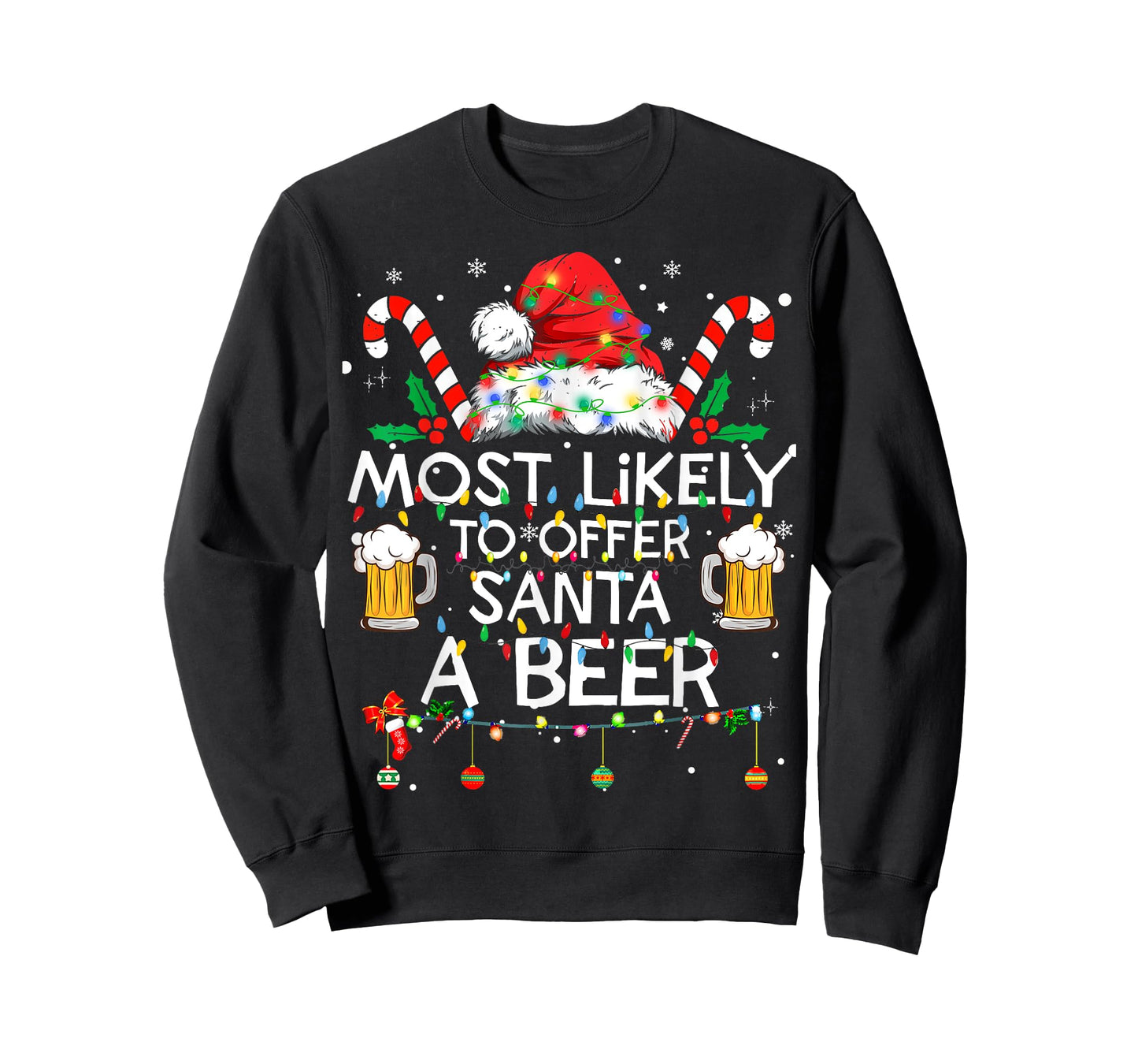 Most Likely To Offer Santa A Beer Funny Christmas Drinking T-Shirt