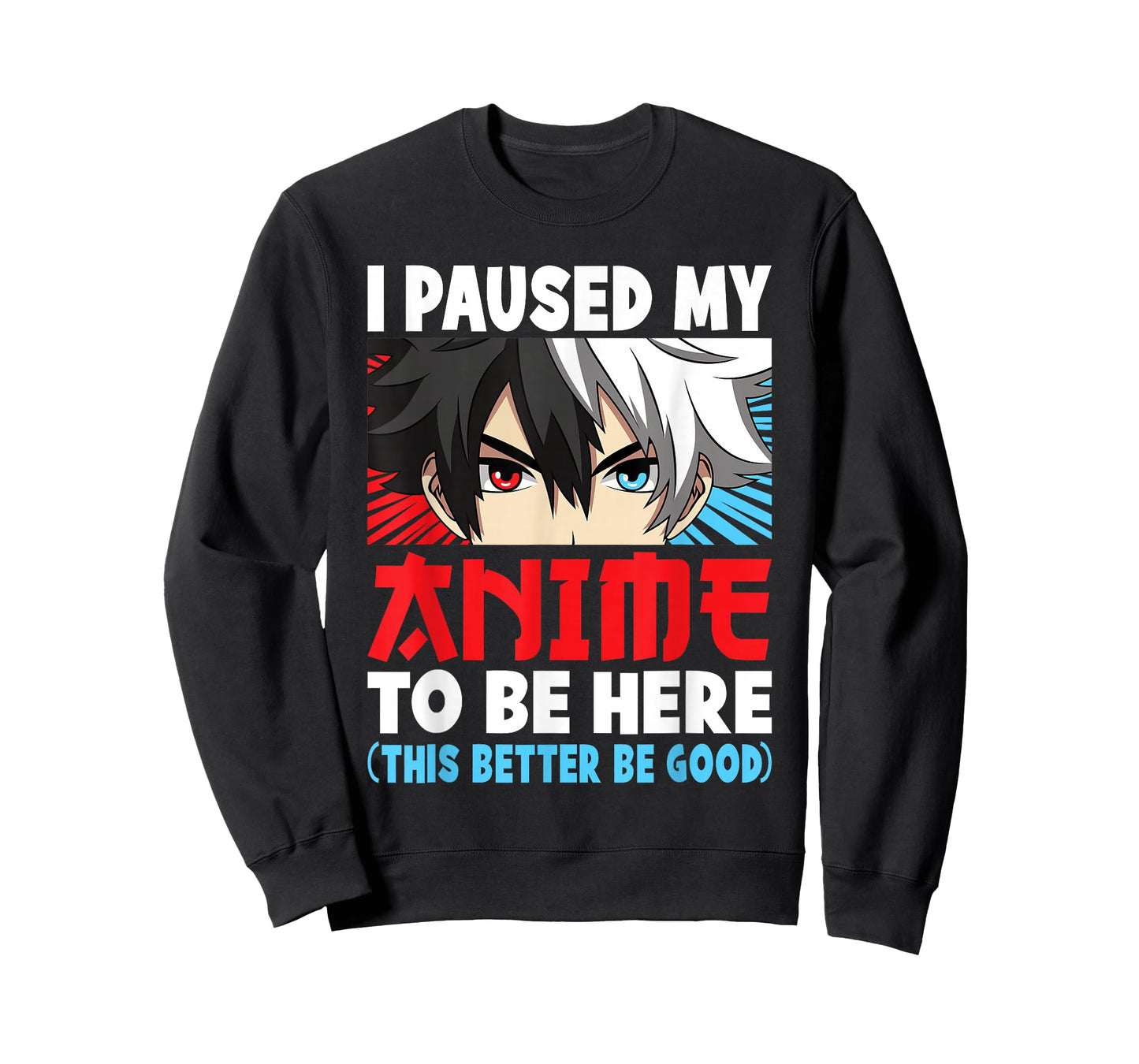 I Paused My Anime to Be Here Funny Japanese Otaku Men Boys T-Shirt