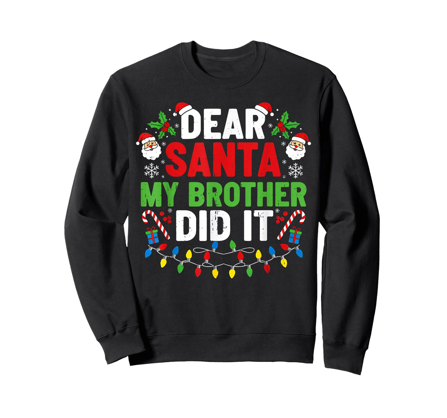 Dear Santa My Brother Did It Funny Christmas Boys Girls Kids T-Shirt