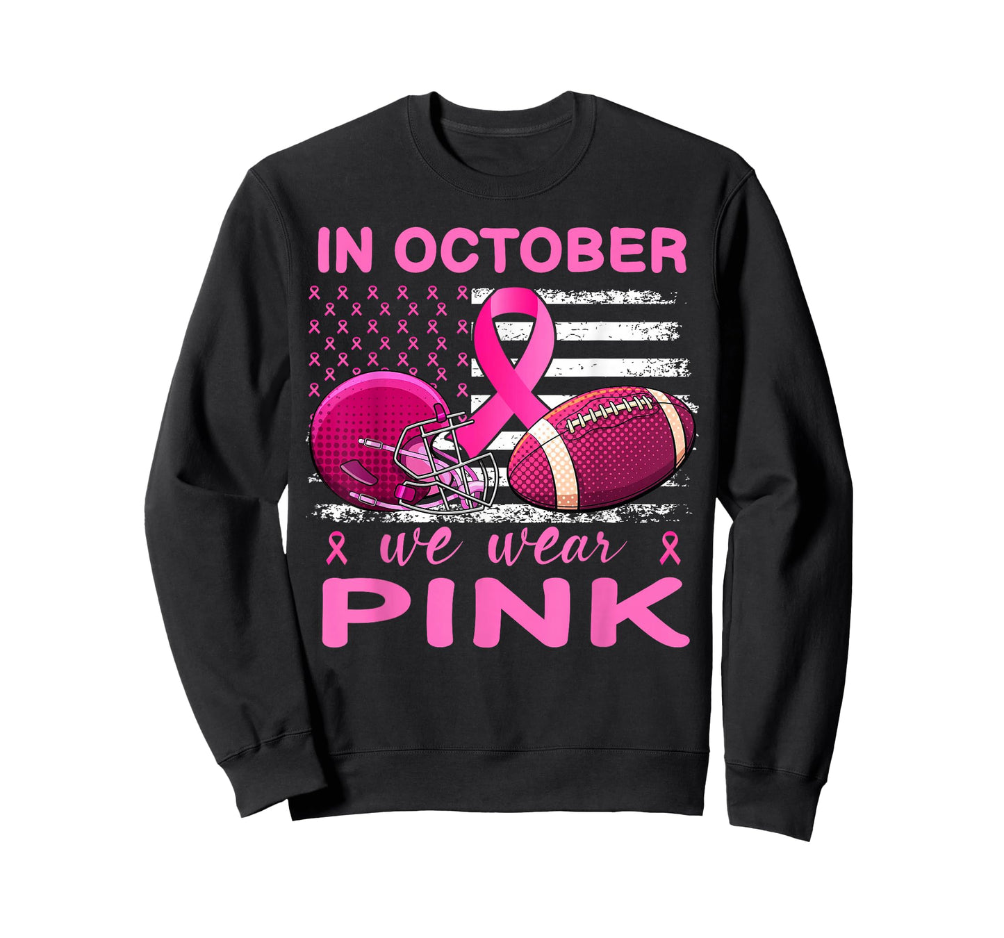 In October We Wear Pink Breast Cancer flag football men T-Shirt