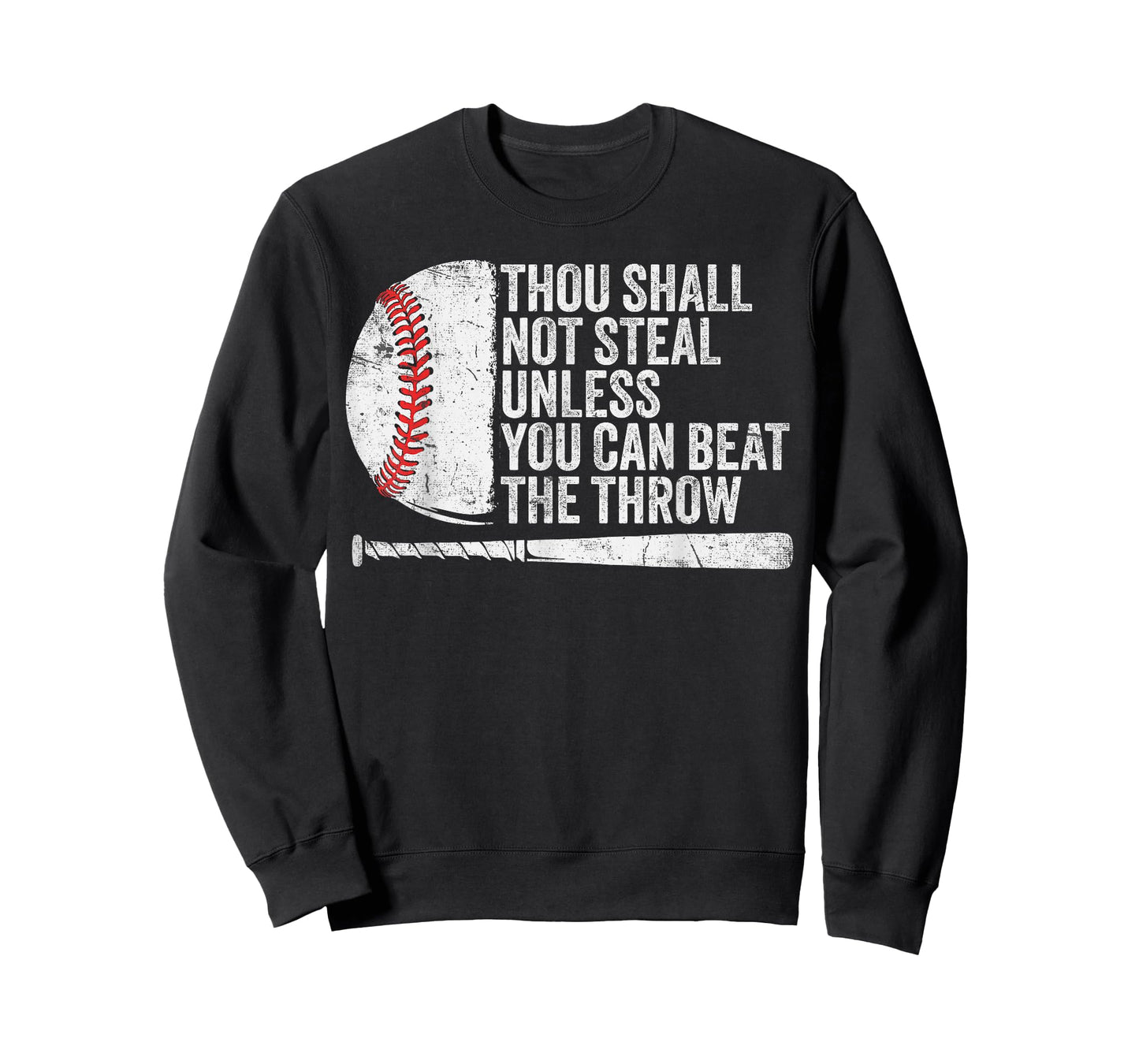 Baseball Thou Shall Not Steal Unless You Can Beat The Throw T-Shirt