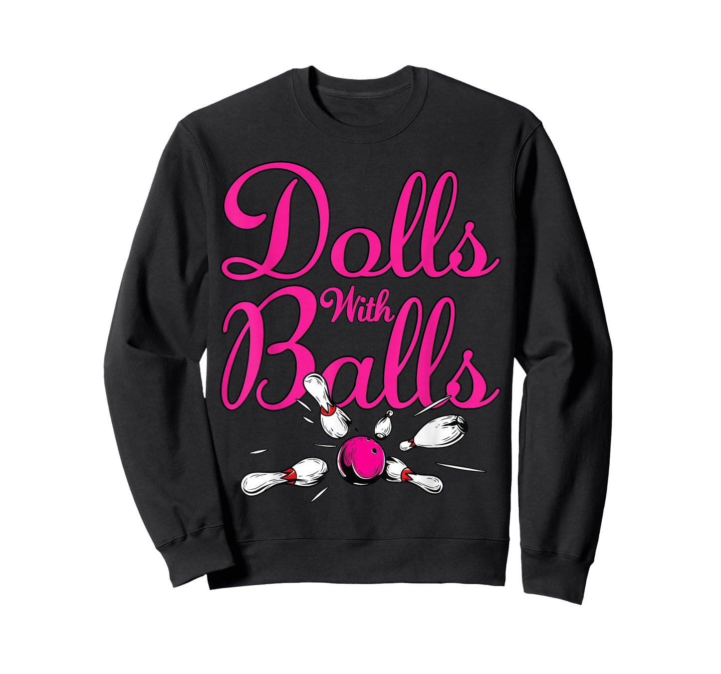 Dolls With Balls, Funny Women Girls Bowling Team Name Shirt T-Shirt