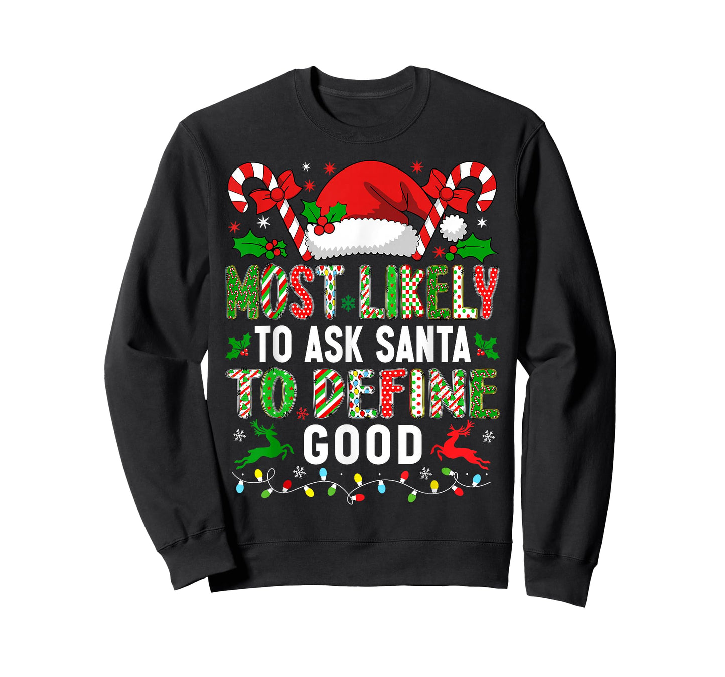 HUGvyn Christmas: Most Likely Ask Santa Define Good Funny T-Shirt