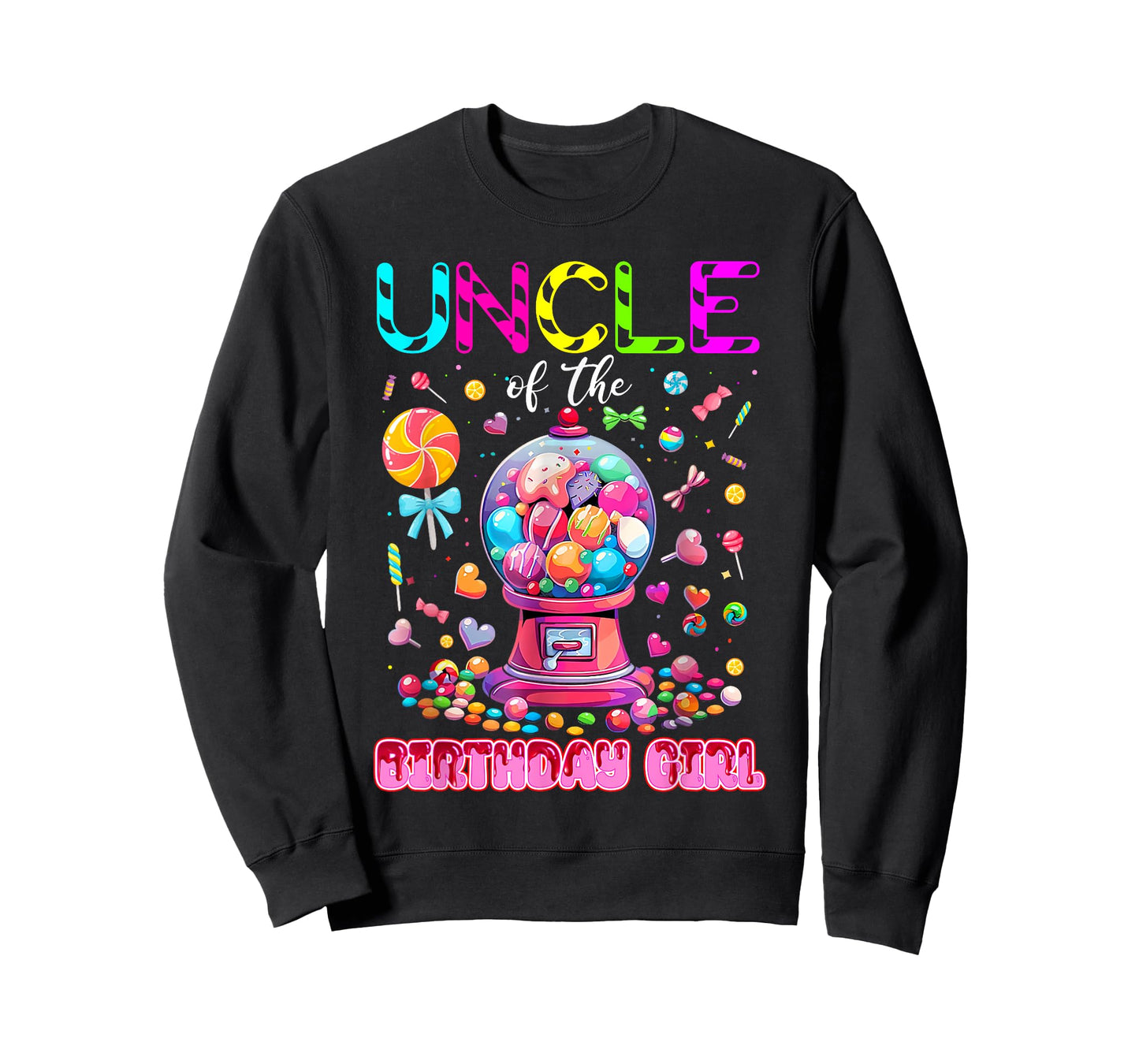 Uncle Of the Birthday Girl Funny Candy Birthday Family T-Shirt