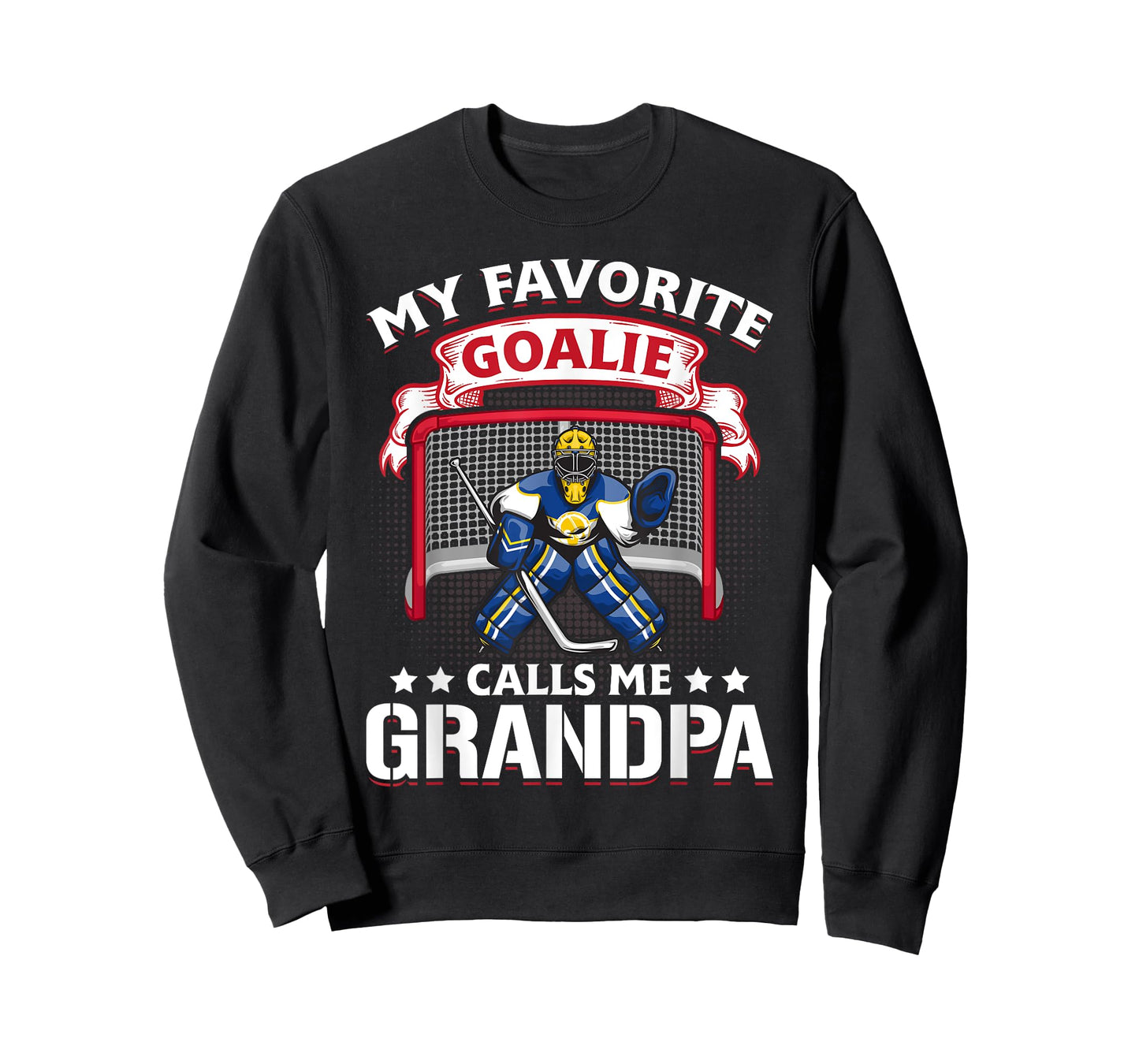 My Favorite Goalie Calls Me Grandpa Soccer Hockey Gift T-Shirt