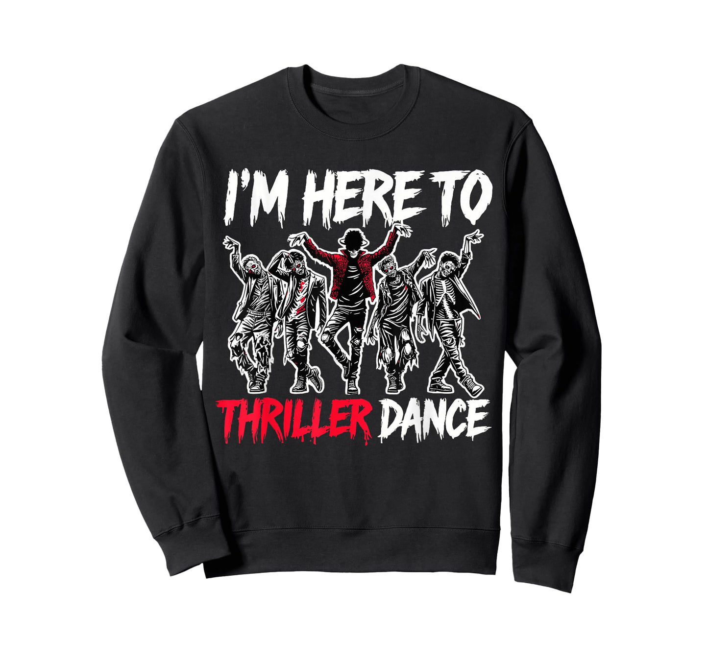 I'm Just Here To Thriller Dance Funny Halloween Zombie Party T-Shirt