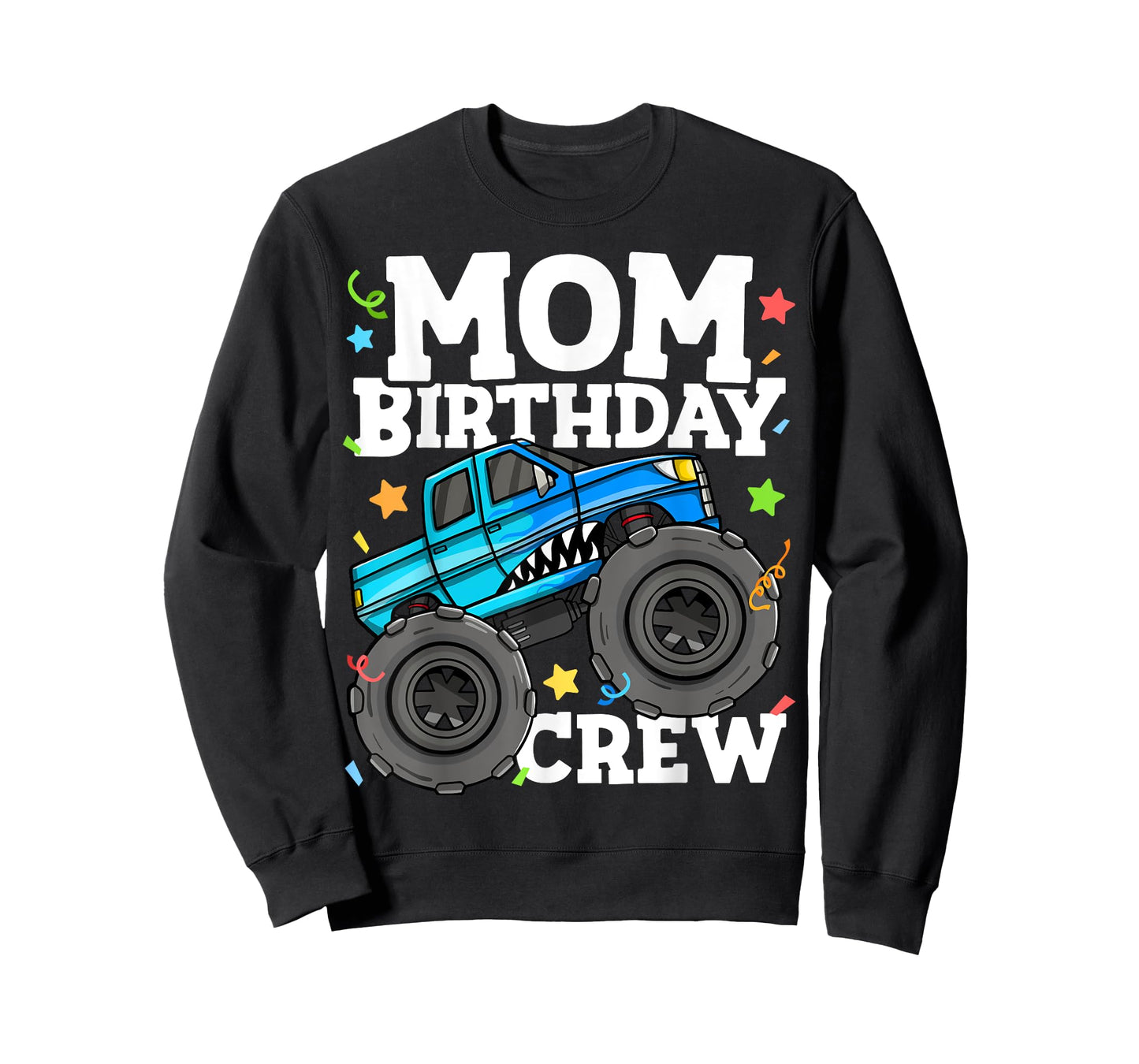 Mom Birthday Crew Monster Truck Theme Party Mommy Mama T-Shirt