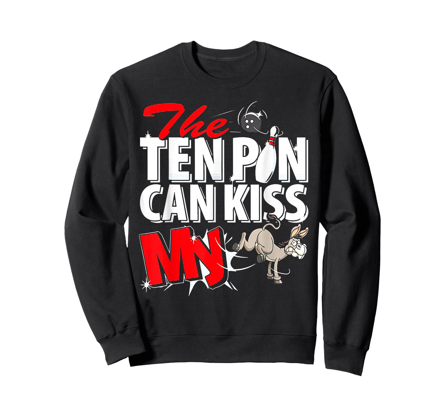 The Ten Pin Can Kiss My Ass Donkey Bowling T-Shirt