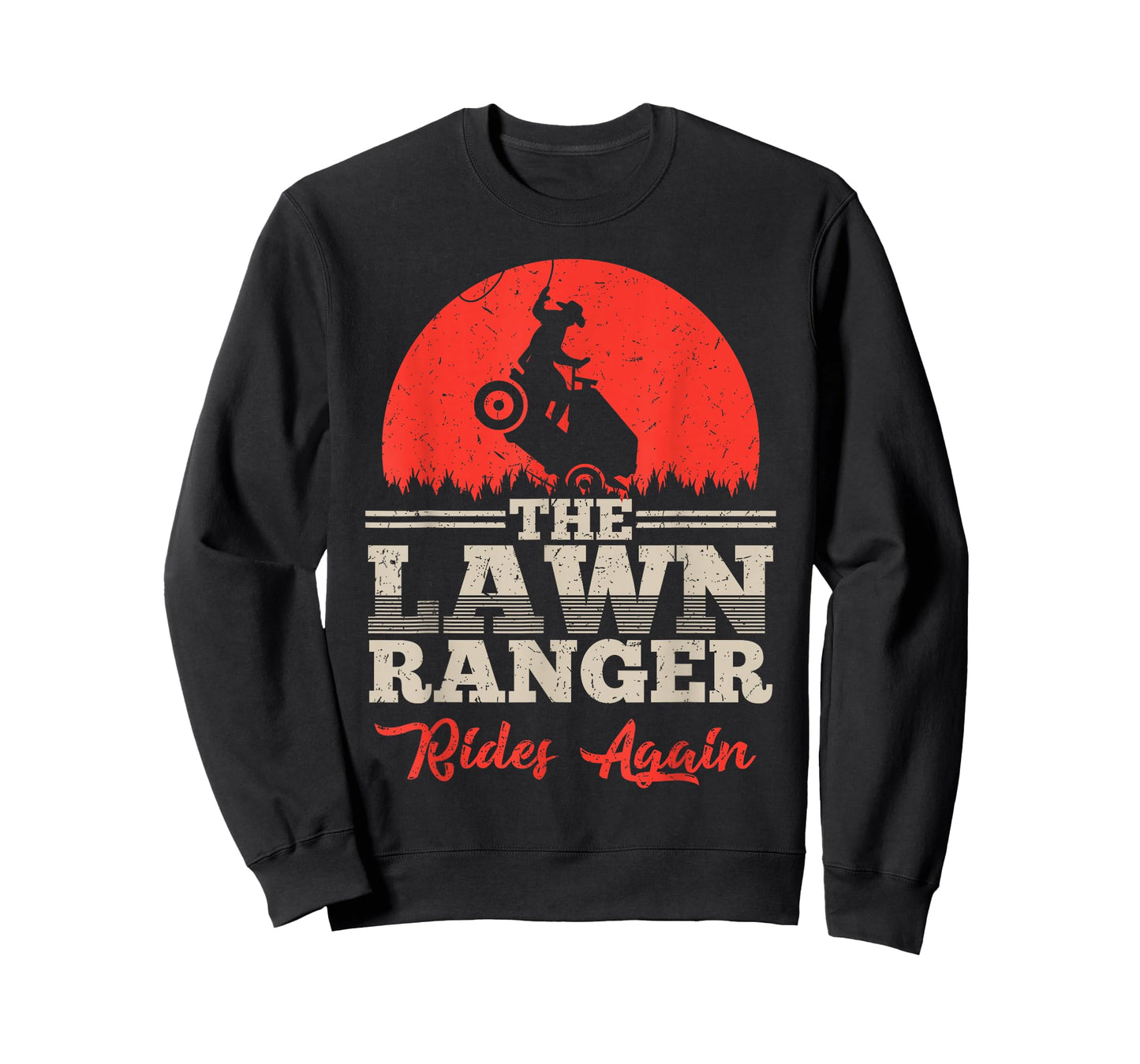 The Lawn Ranger Rides Again Shirt | Cute Lawn Caretaker Gift T-Shirt