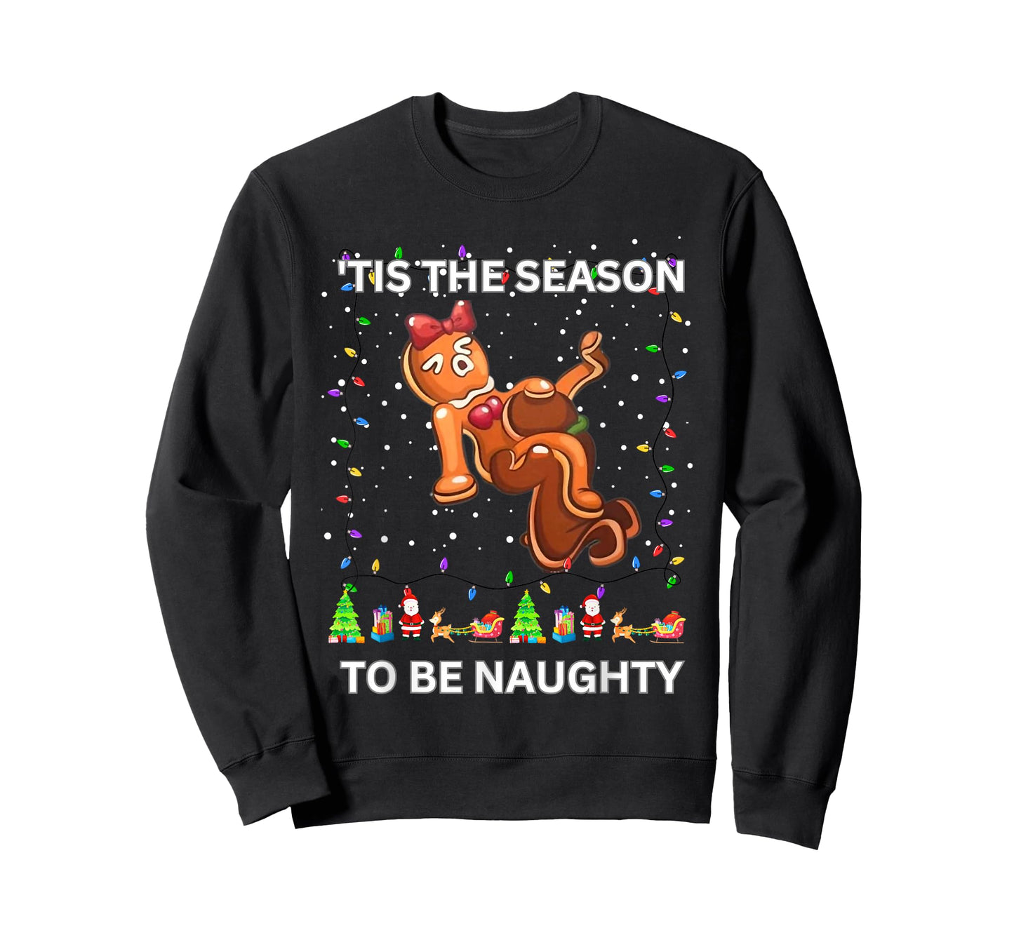 Tis The Season to Be Naughty Ugly Christmas Sweater Dirty T-Shirt