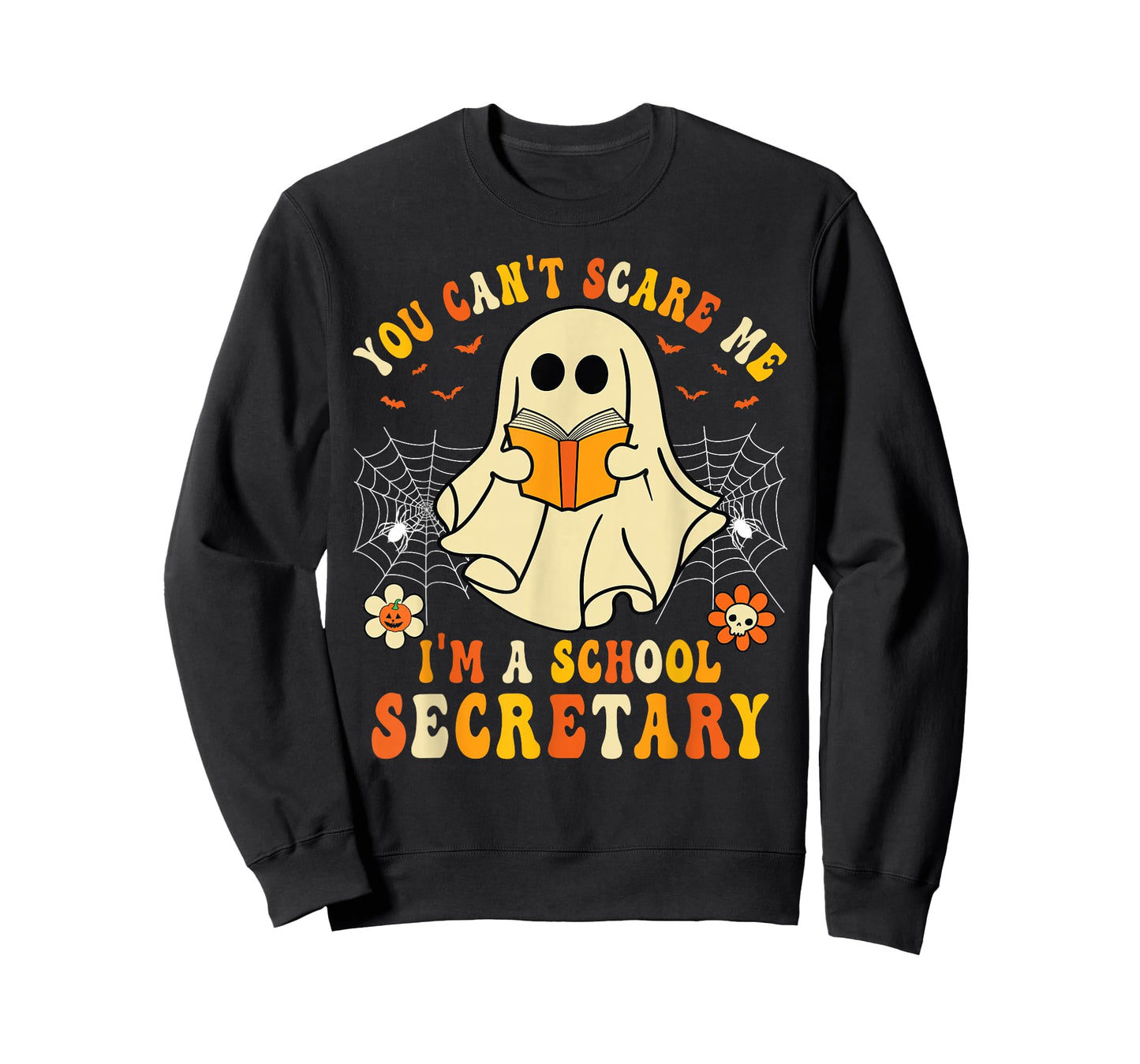 You Can't Scare Me I'm A School Secretary Halloween Candy T-Shirt