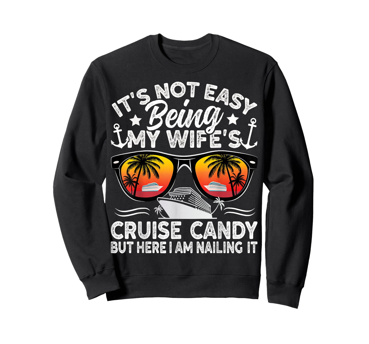 It's Not Easy Being My Wife's Cruise Candy Husband Cruise T-Shirt