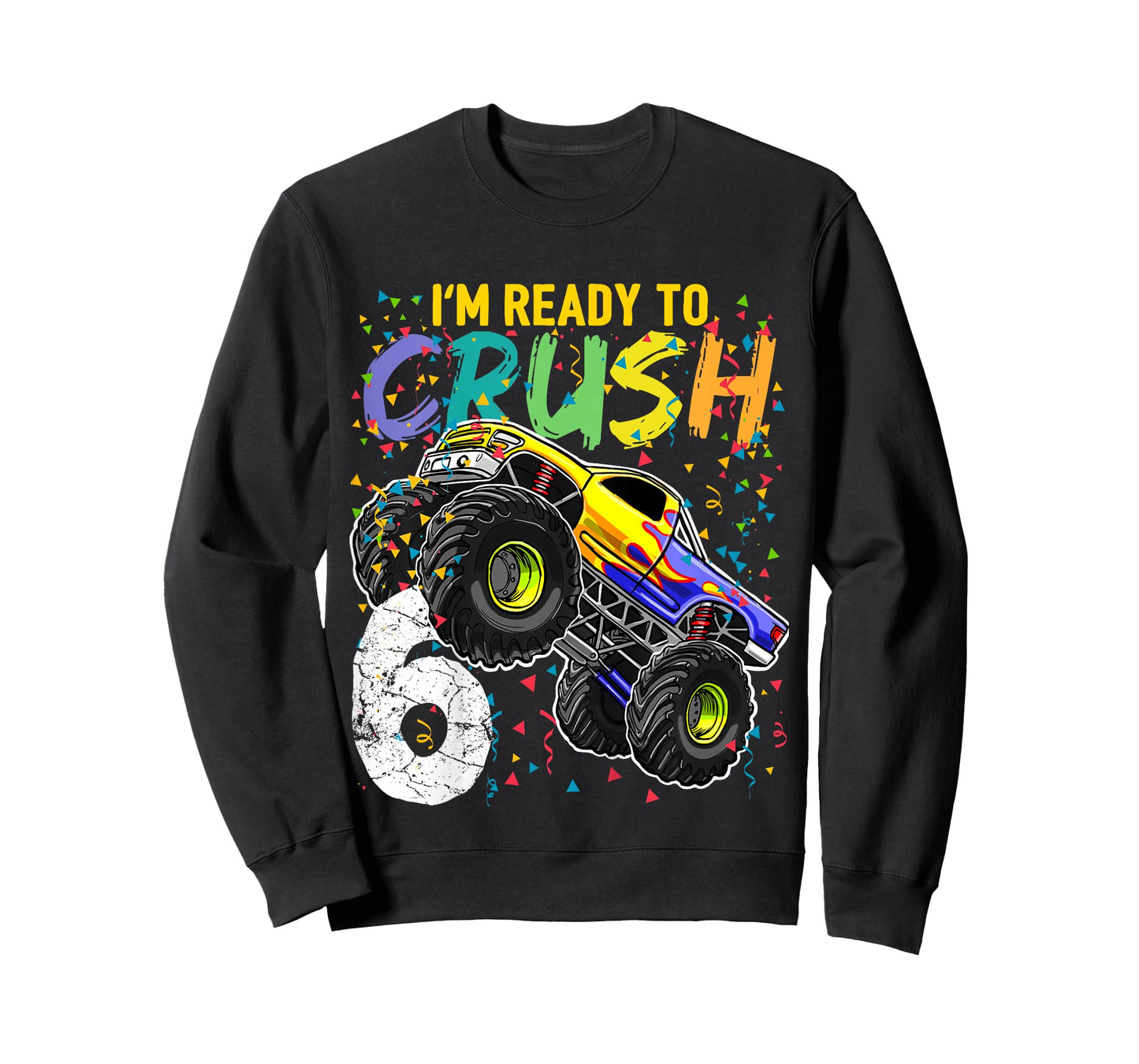 Kids Im Ready to Crush 6 Monster Truck 6th Birthday Shirt Boys T-Shirt