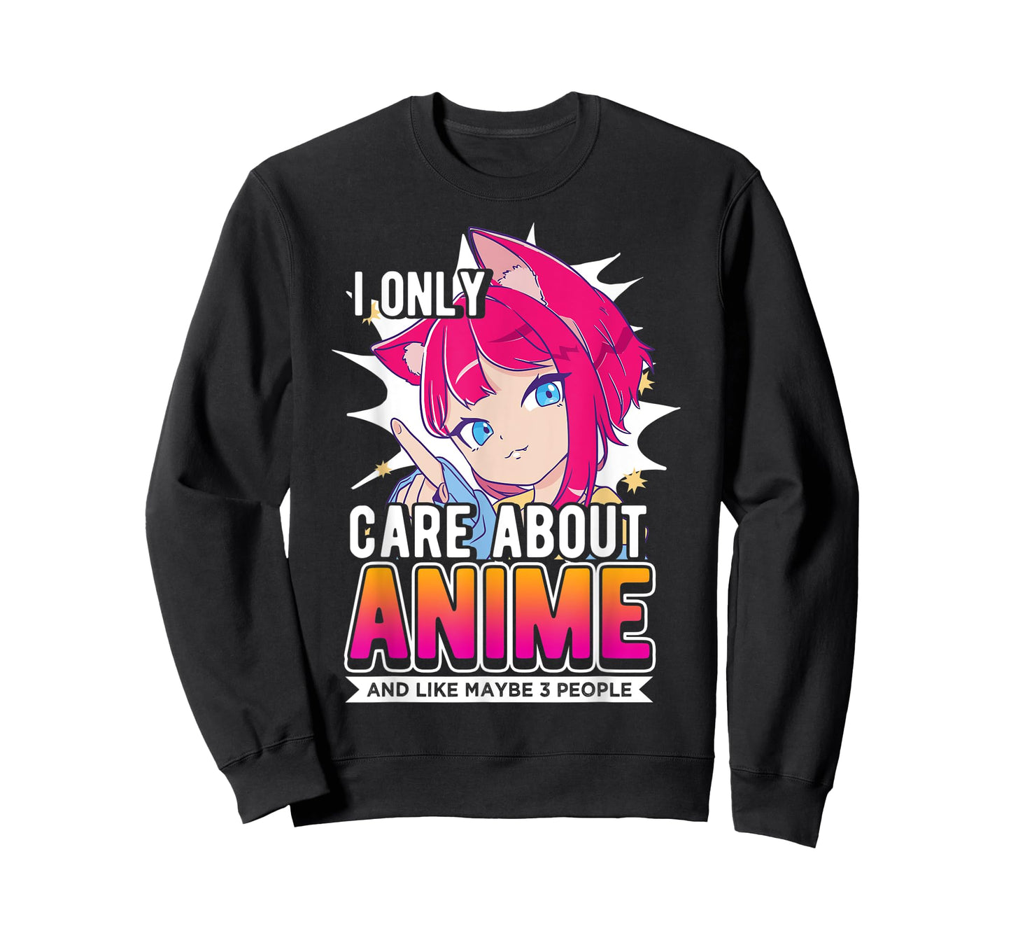 I Only Care About Anime And Like Maybe 3 People, Anime Lover T-Shirt