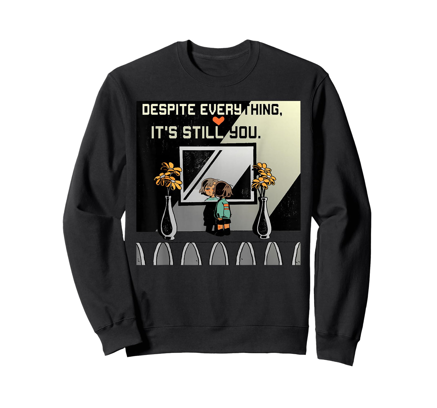 Despite Everything It's Still You. Best Gaming Quote T-Shirt